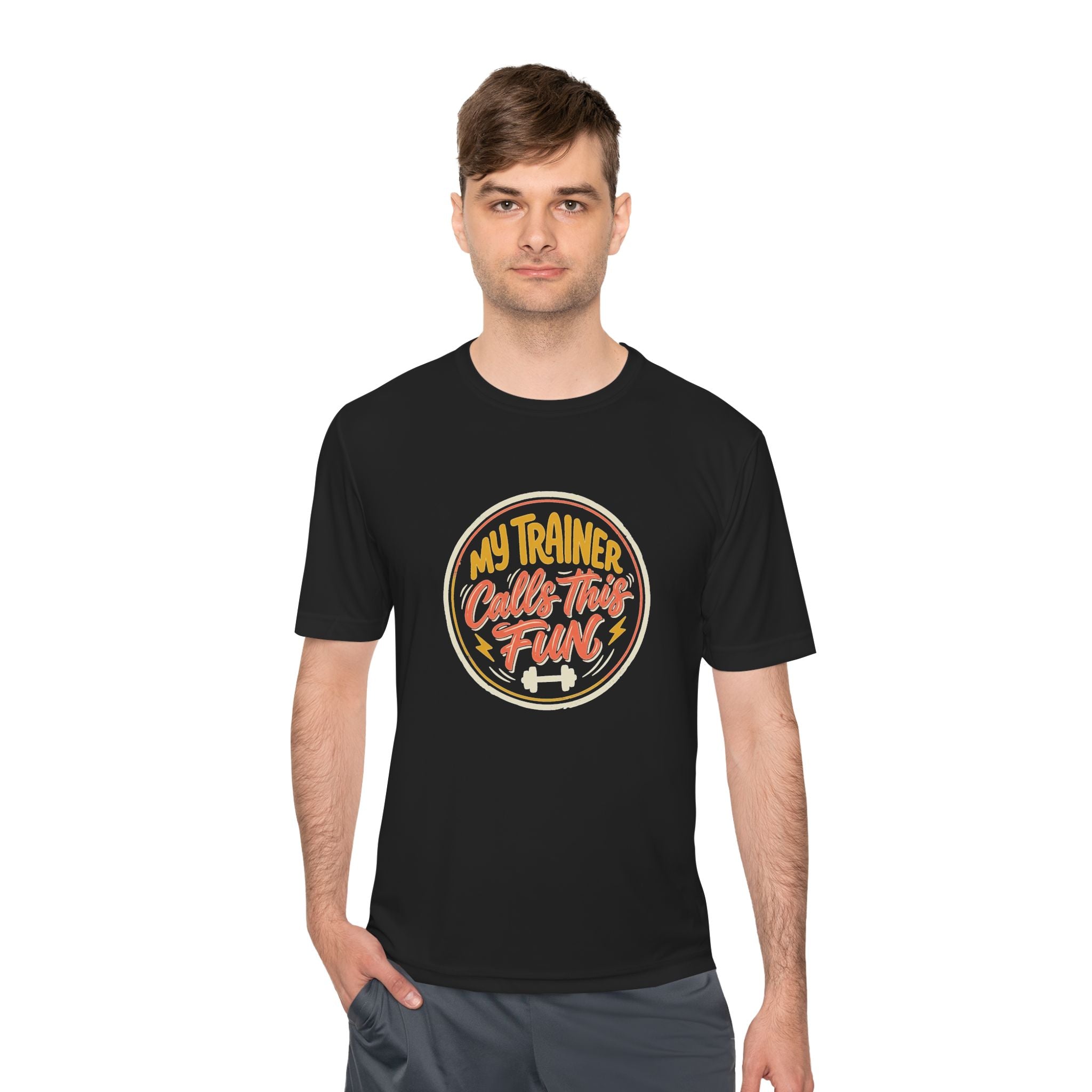 My Trainer Calls This Fun Unisex Moisture Wicking Tee