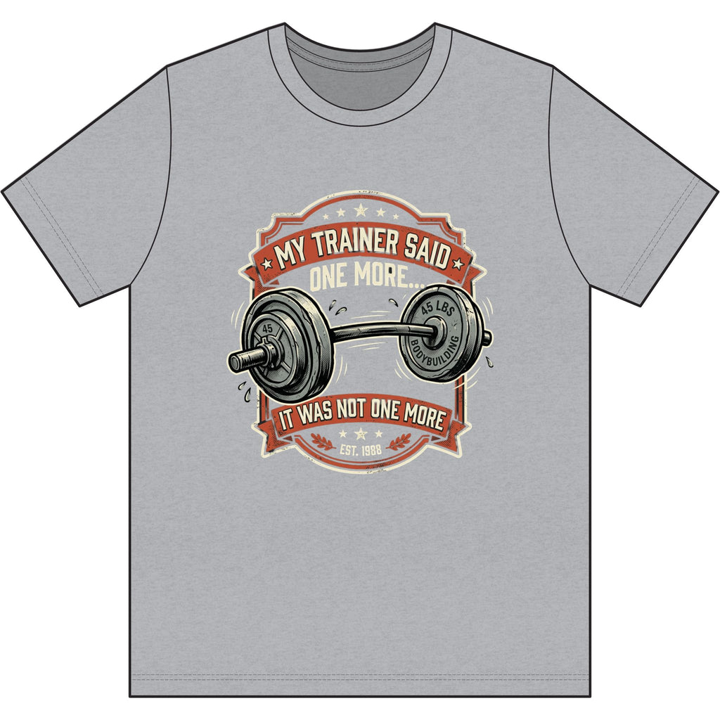 My Trainer Said.. Dri-Power 100% Polyester T-Shirt