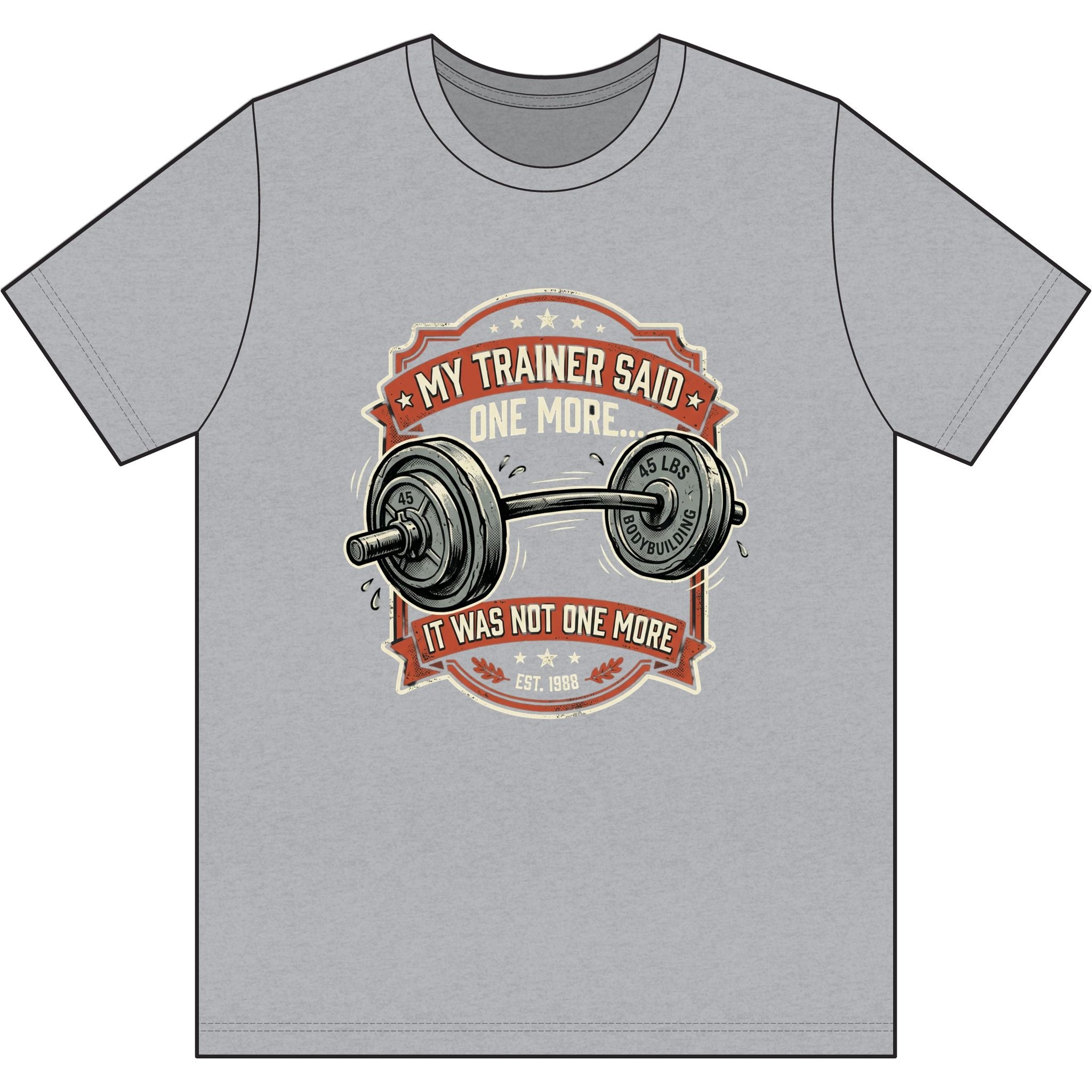 My Trainer Said.. Dri-Power 100% Polyester T-Shirt
