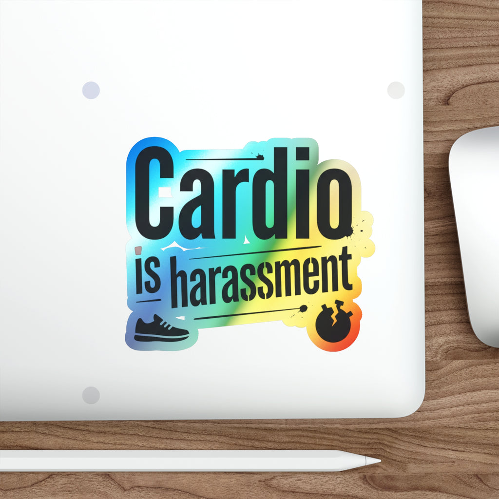 Cardio is Harassment Holographic Die-cut Stickers