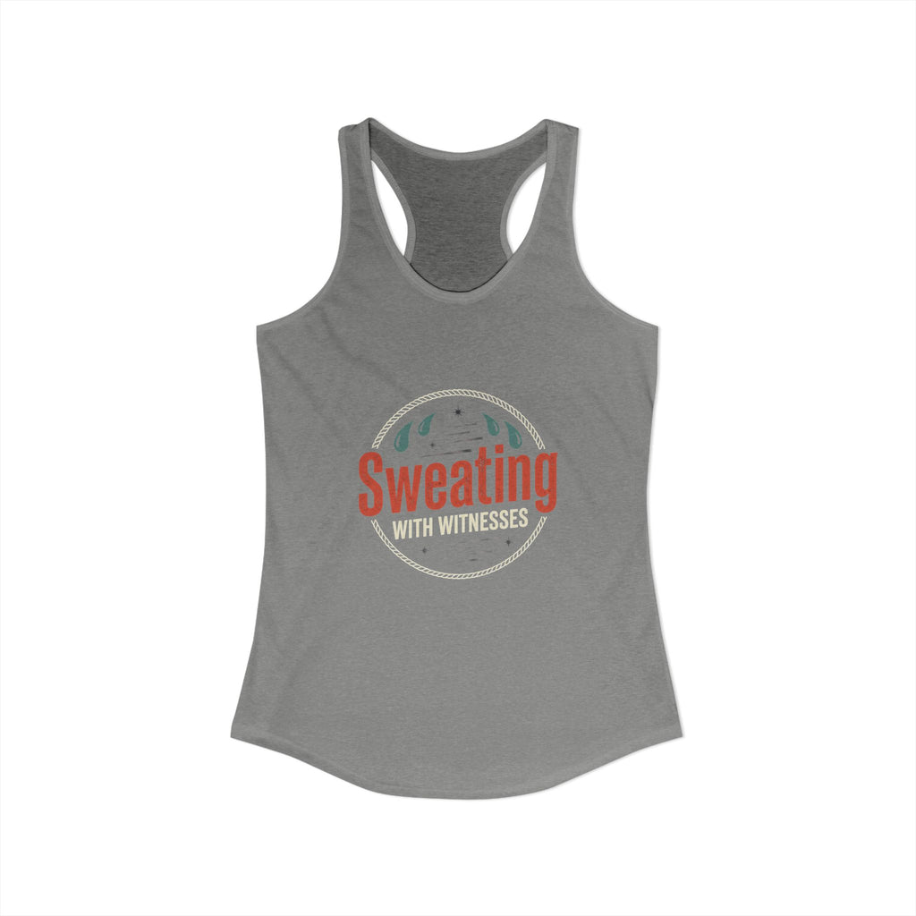Sweating with Witnesses Women's Ideal Racerback Tank