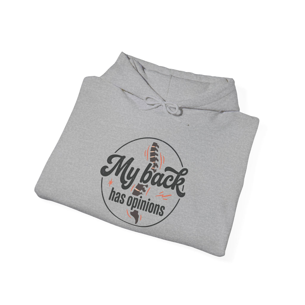 My Back Has Opinions Unisex Heavy Blend™ Hooded Sweatshirt