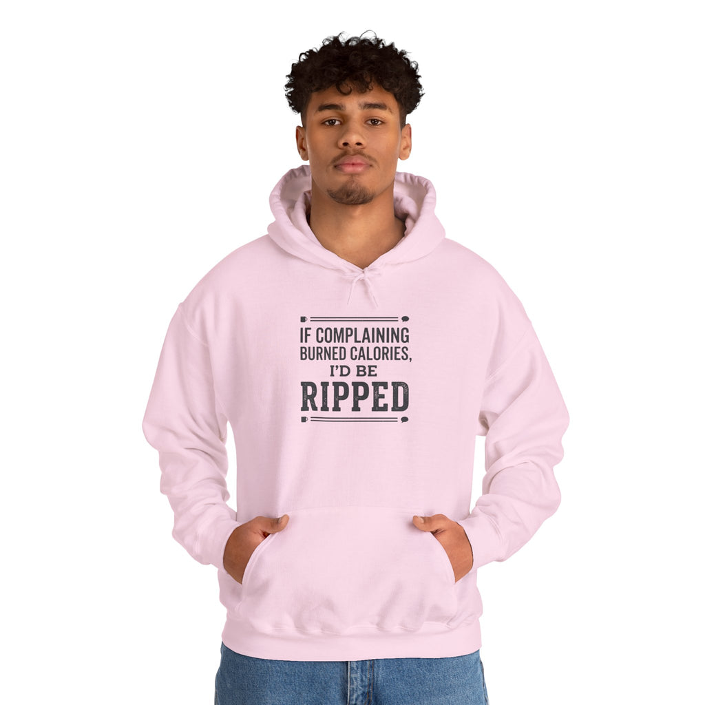 If Complaining Burned Calories Unisex Heavy Blend™ Hooded Sweatshirt