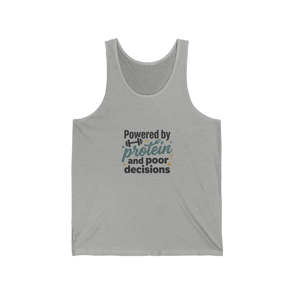 Powered by Protein and Poor Decisions Unisex Jersey Tank