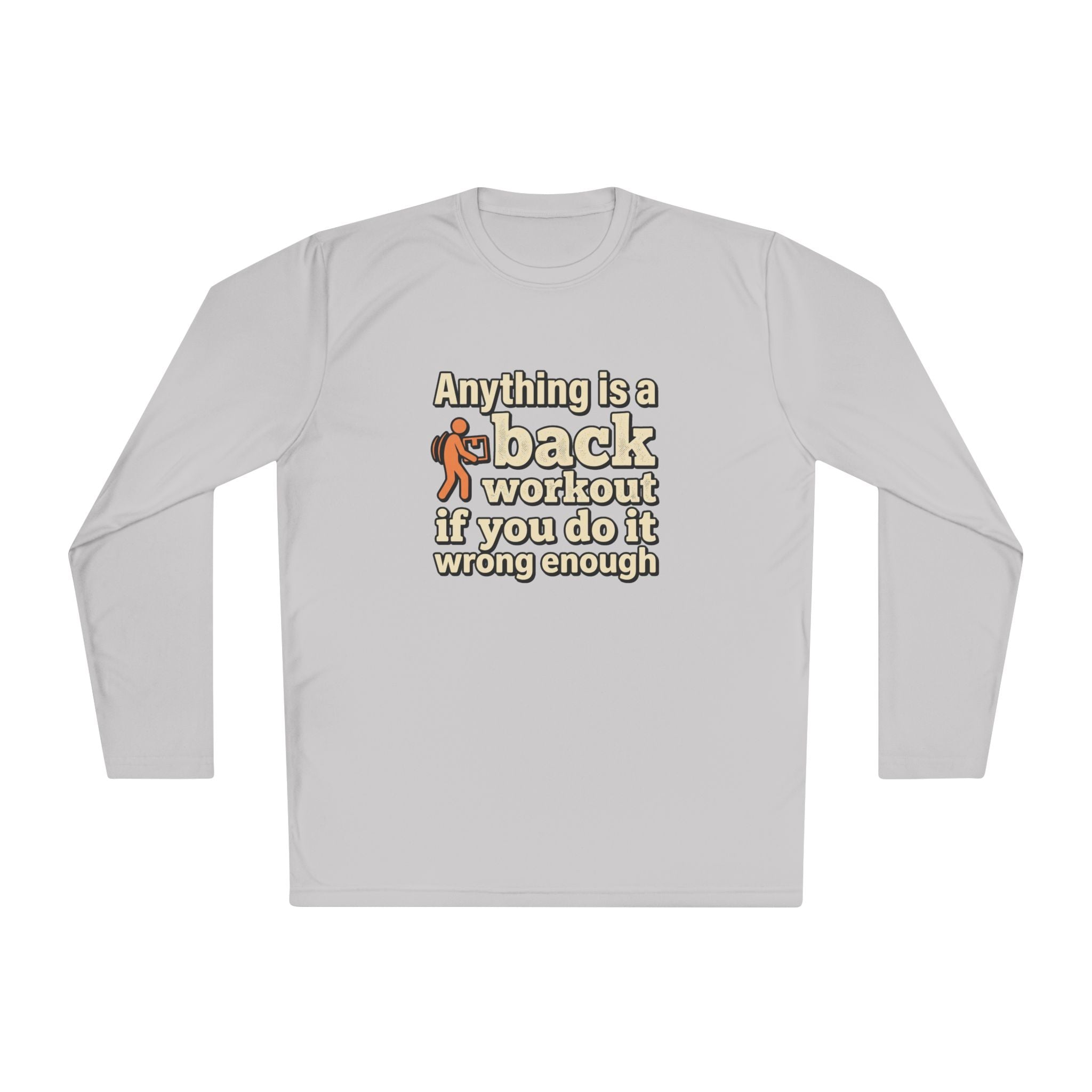 Anything is a Back Workout Unisex Lightweight Long Sleeve Tee