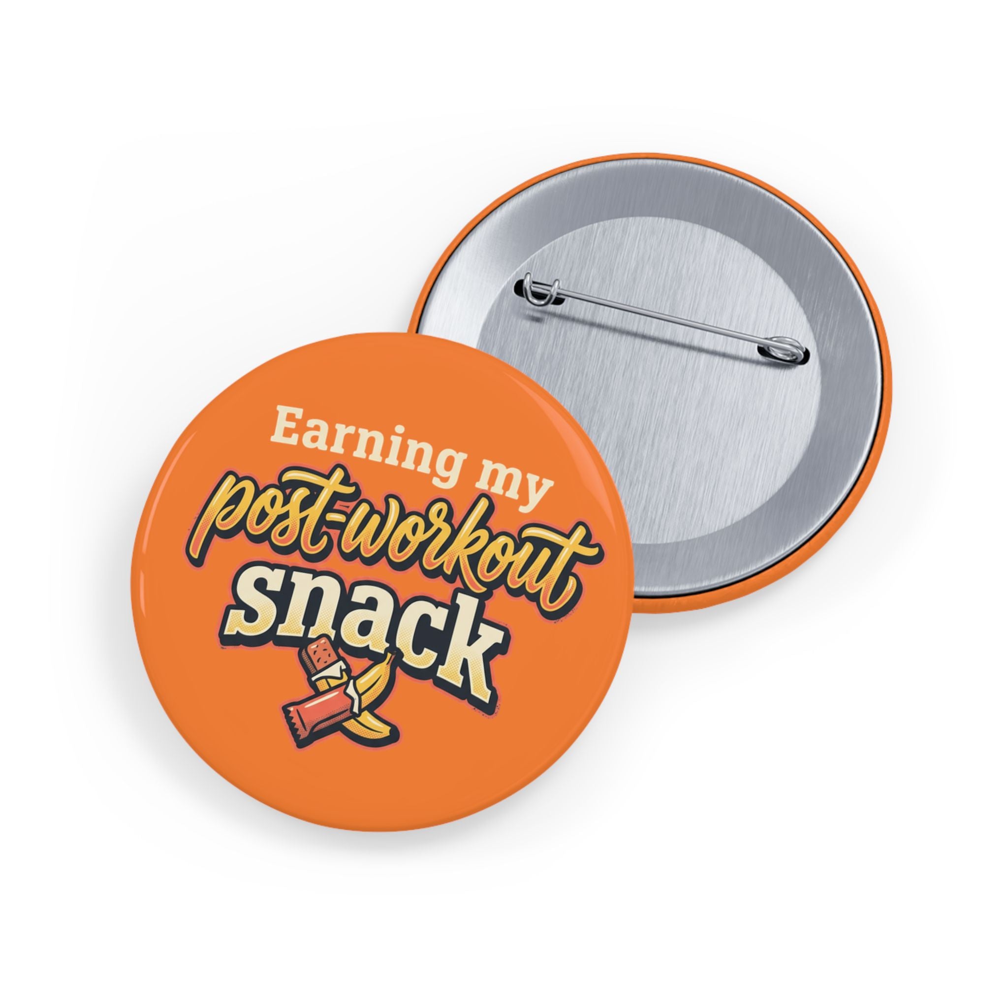 Earning My Post-Workout Snack Round Pins