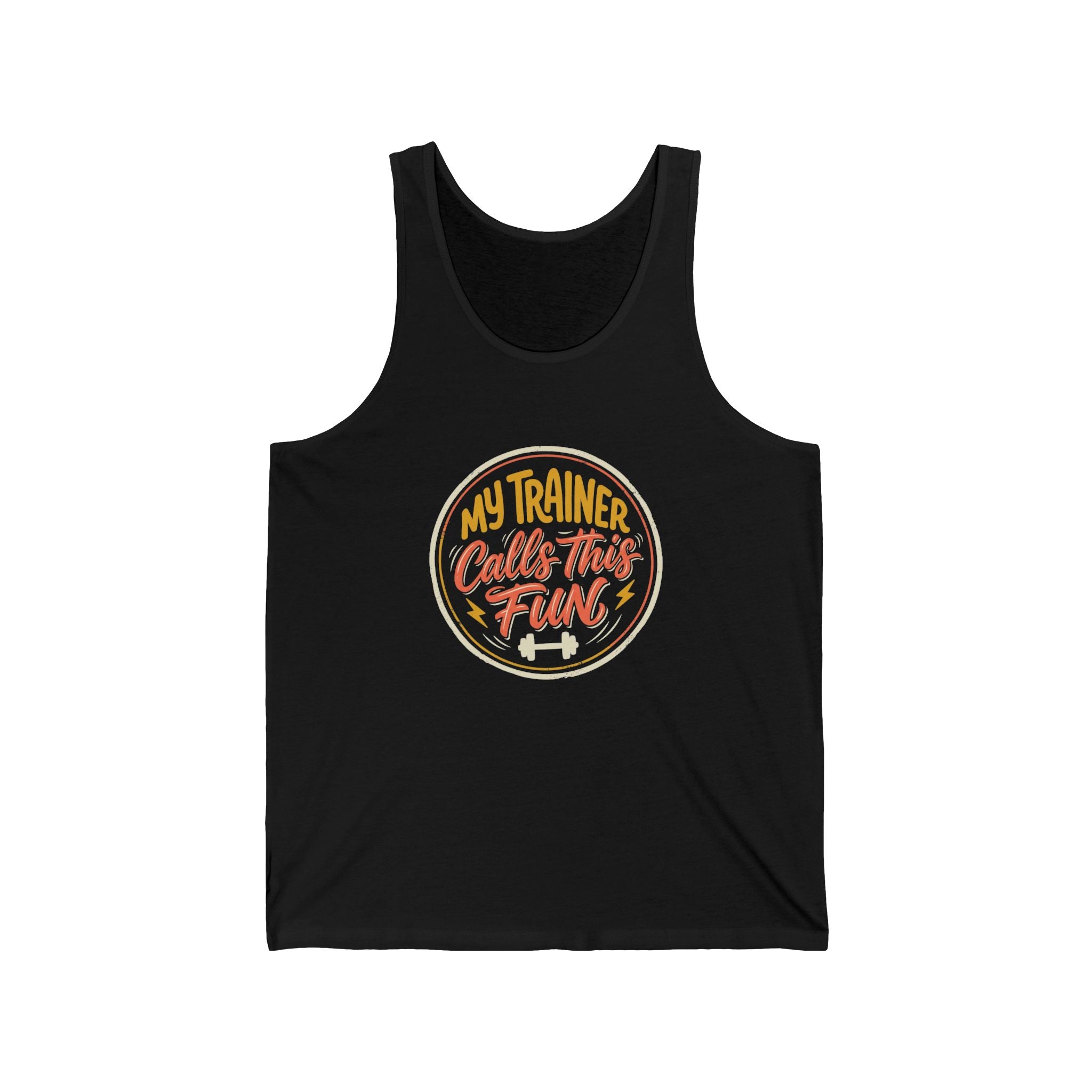My Trainer Calls This Fun Unisex Jersey Tank