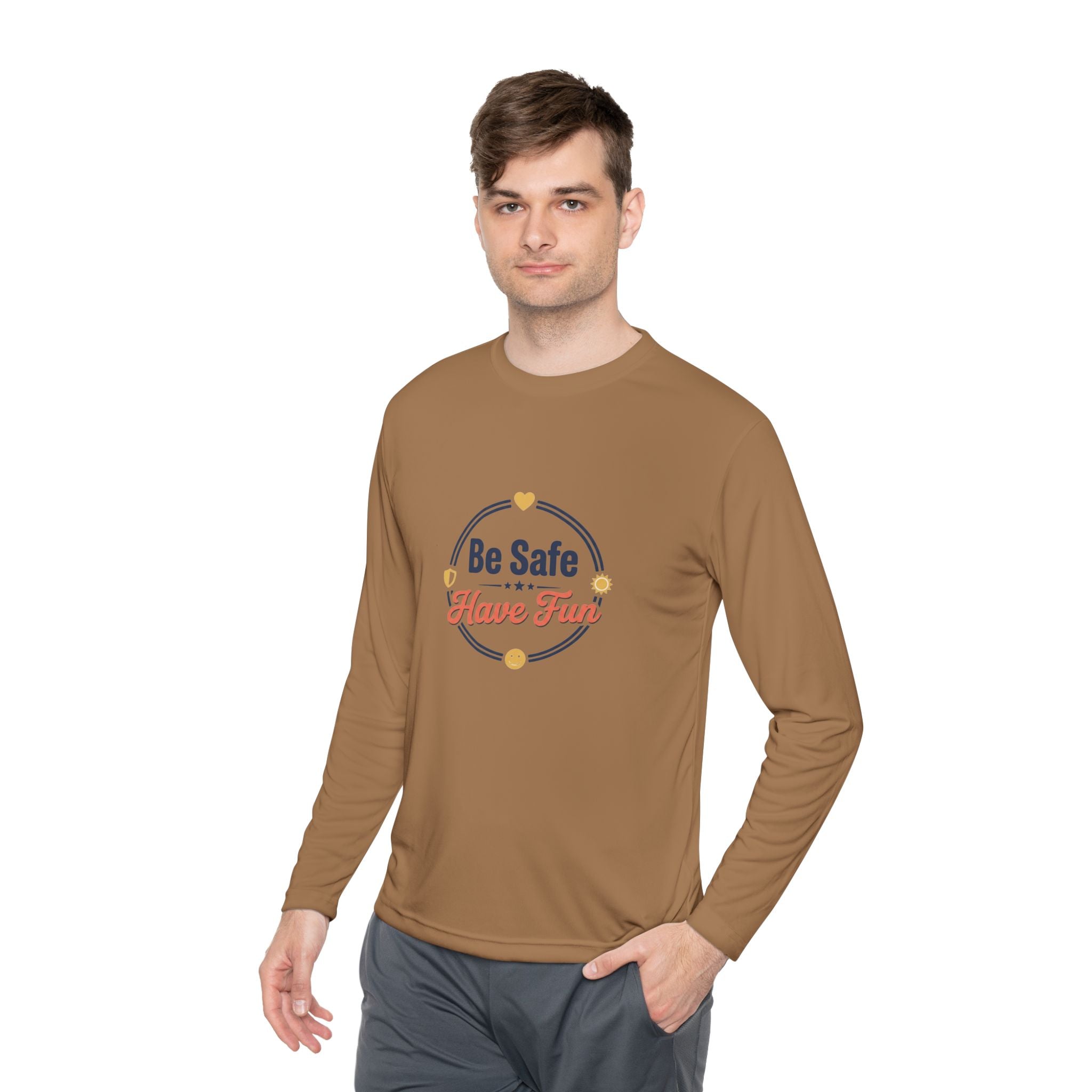 Be Safe Have Fun Unisex Lightweight Long Sleeve Tee