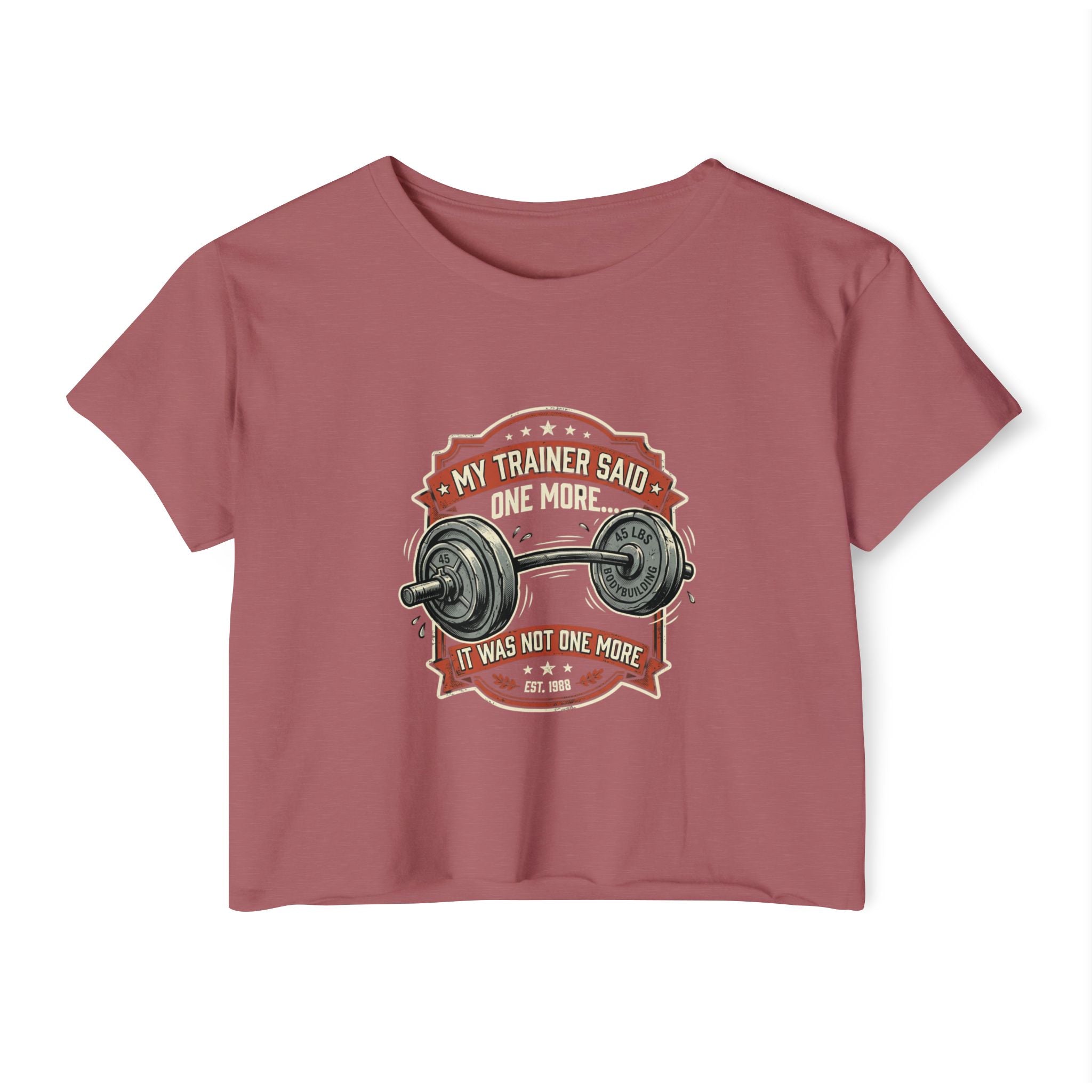 My Trainer Said...Women's Festival Crop Top