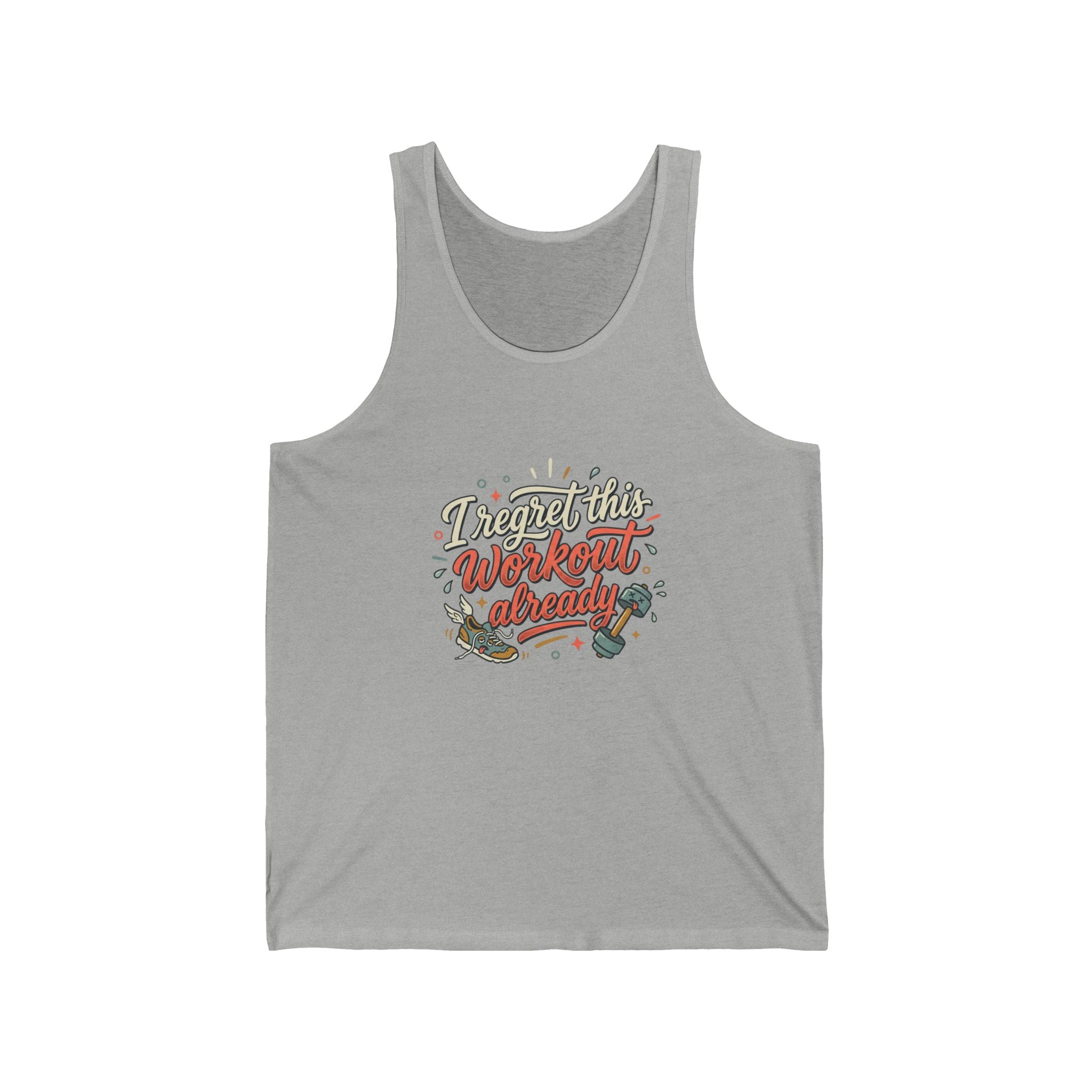 I Regret This Workout Already Unisex Jersey Tank