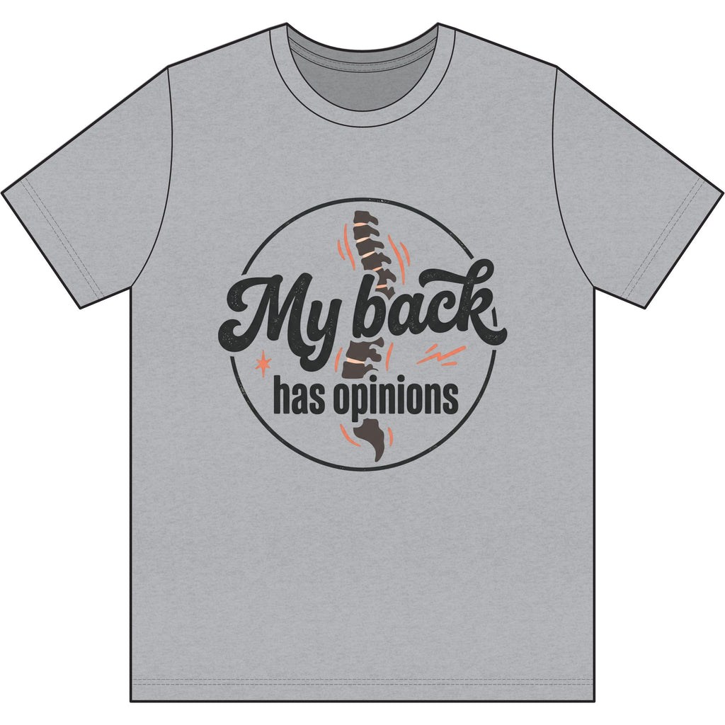 My Back Has Opinions Dri-Power 100% Polyester T-Shirt