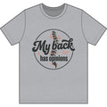 My Back Has Opinions Dri-Power 100% Polyester T-Shirt
