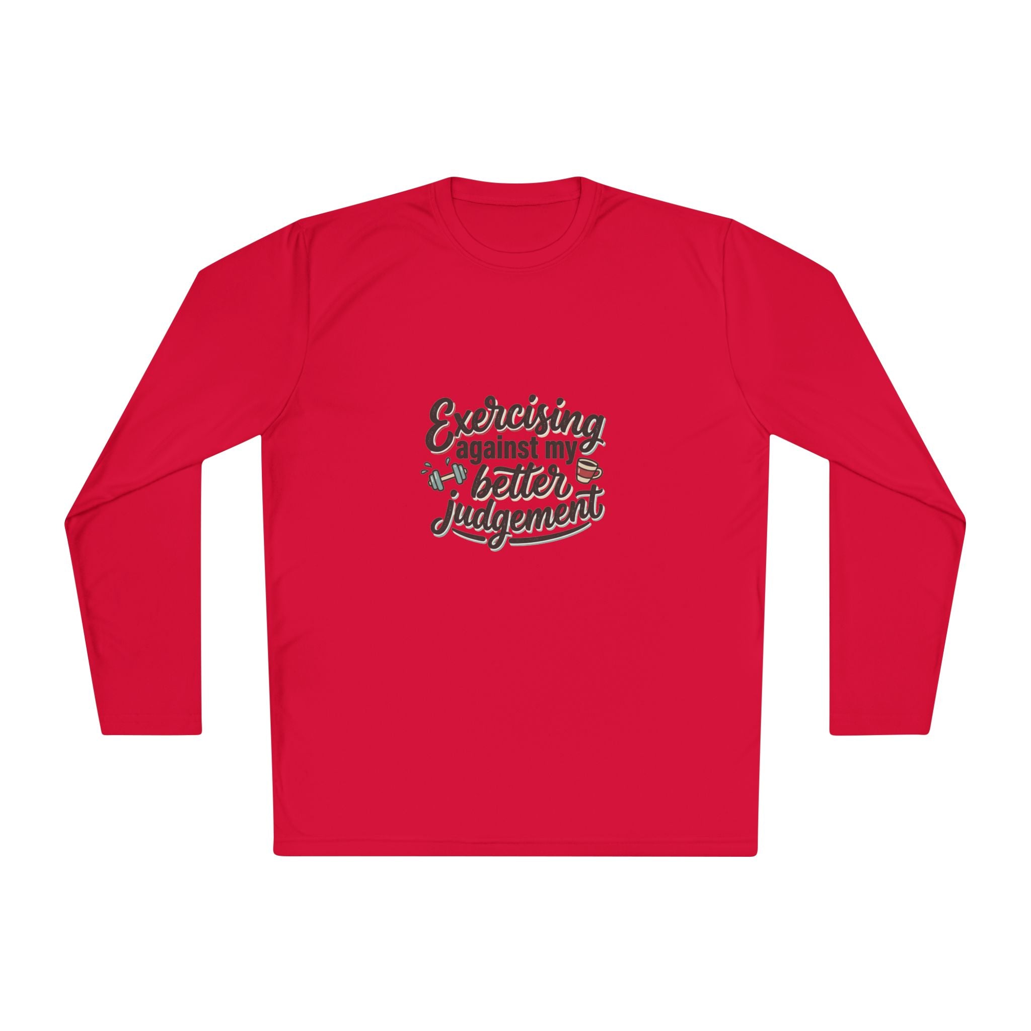 Exercising Against My Better Judgement Unisex Lightweight Long Sleeve Tee