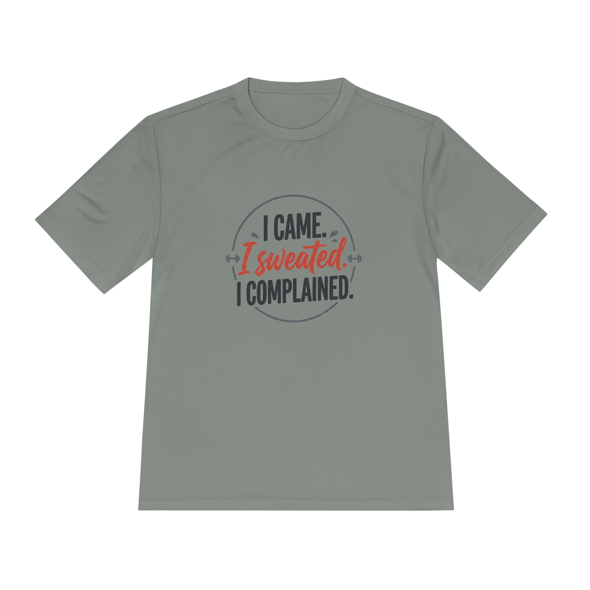 I Came I Sweated I Complained Unisex Moisture Wicking Tee