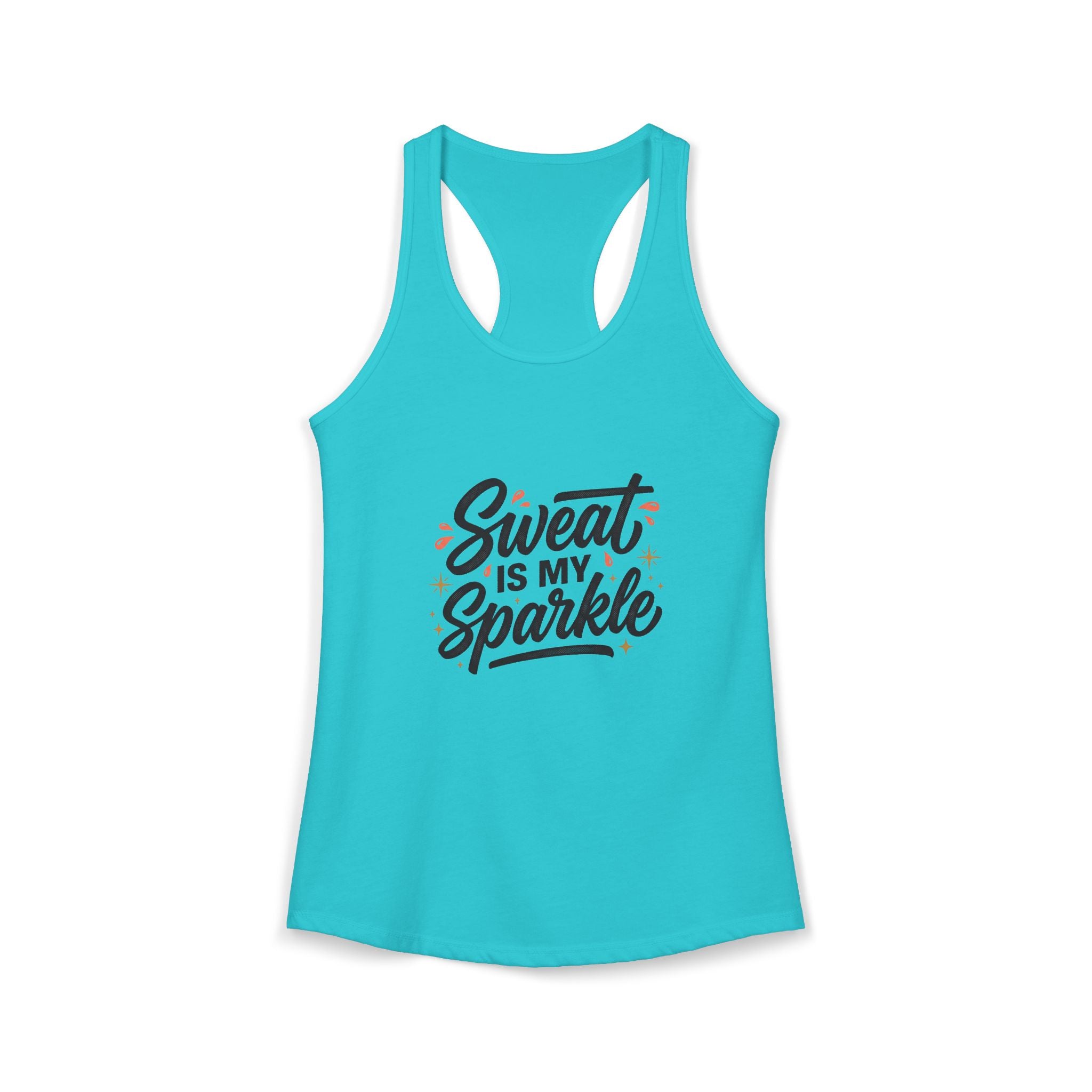 Sweat is My Sparkle Women's Ideal Racerback Tank