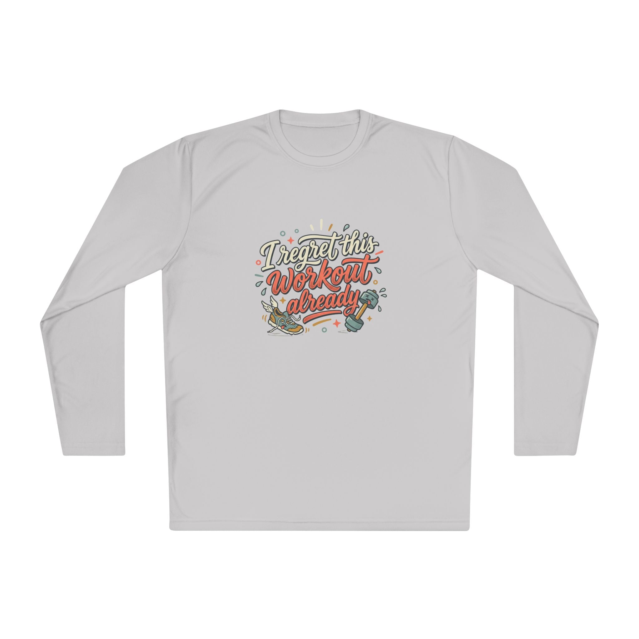 I Regret This Workout Already Unisex Lightweight Long Sleeve Tee