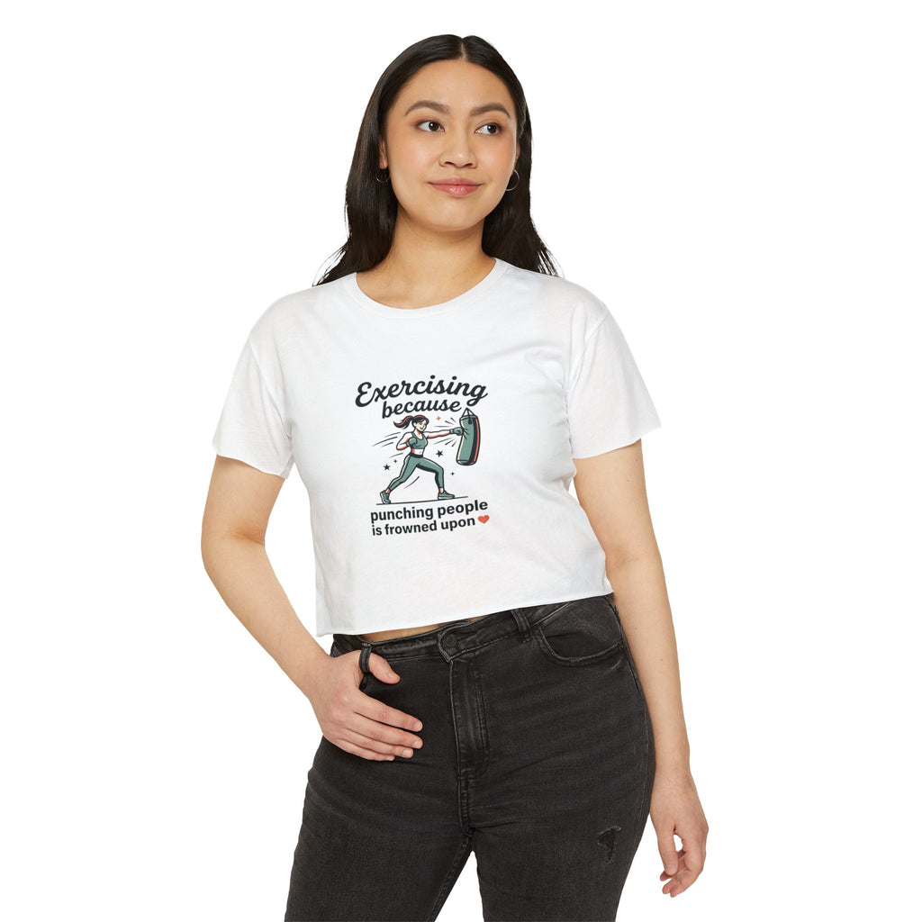 Exercising Because Punching People is Frowned Upon Women's Festival Crop Top