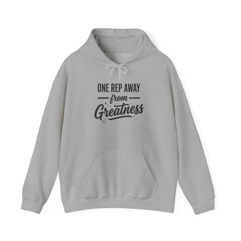 One Rep Away From Greatness Unisex Heavy Blend™ Hooded Sweatshirt