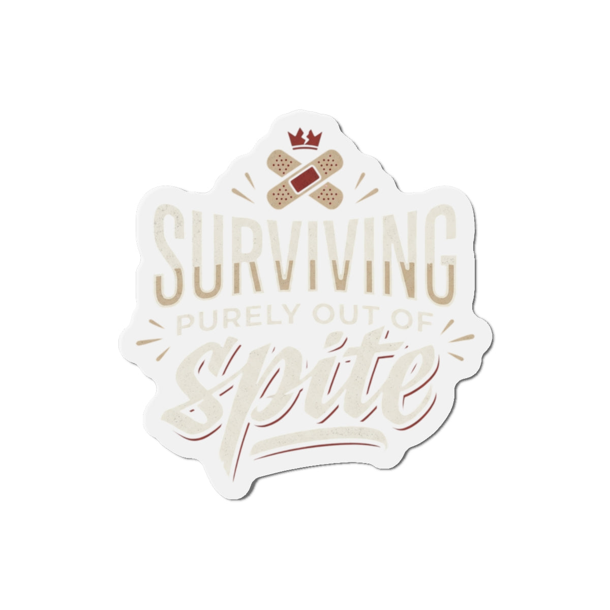 Surviving Purely Out of Spite Die-Cut Magnets