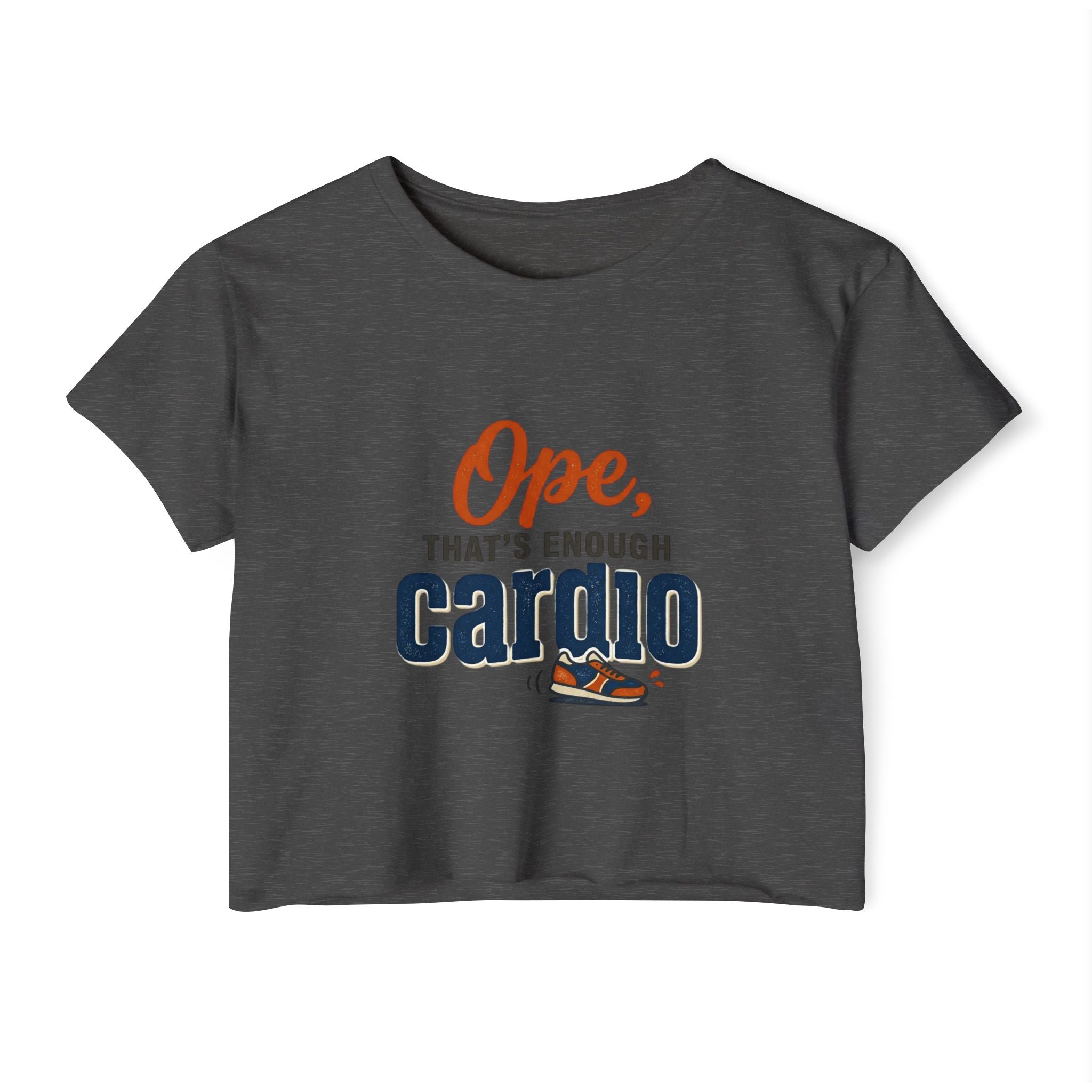 Ope, That's Enough Cardio Women's Festival Crop Top