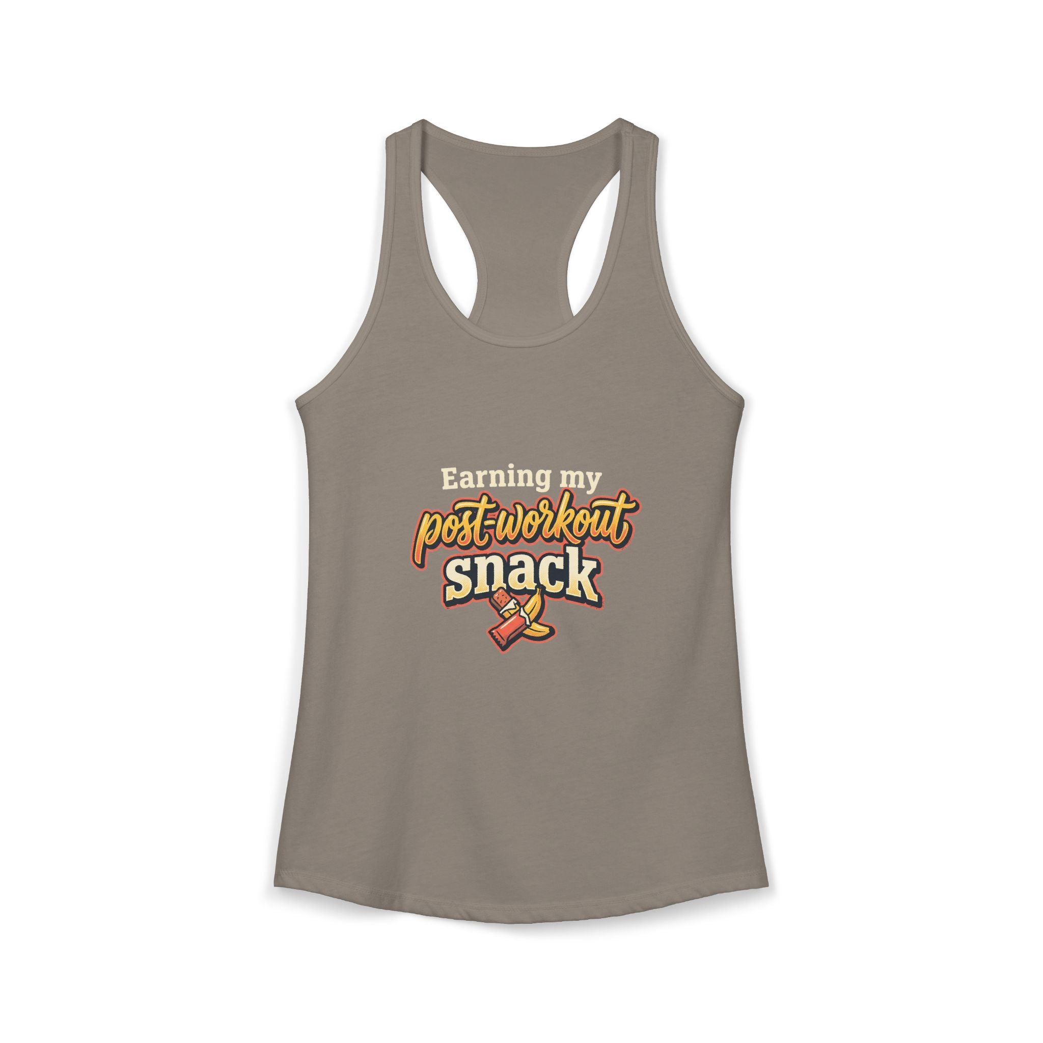 Earning My Post-Workout Snack Women's Ideal Racerback Tank