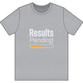 Results Pending Dri-Power 100% Polyester T-Shirt