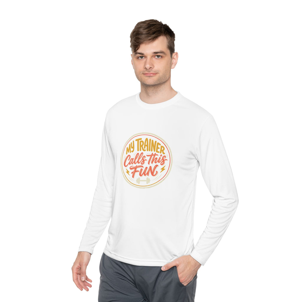My Trainer Calls This Fun Unisex Lightweight Long Sleeve Tee