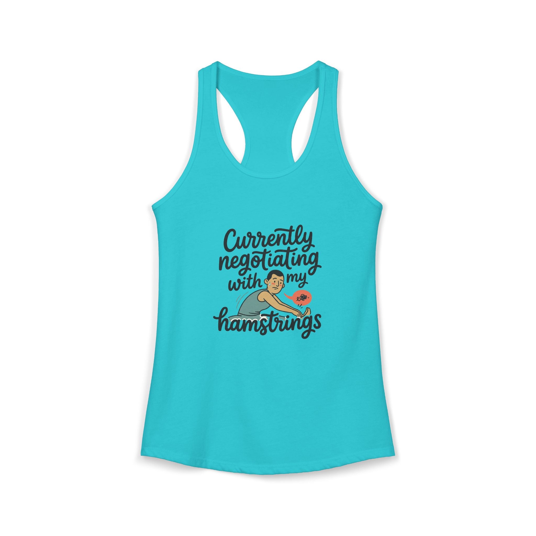 Currently Negotiating with my Hamstrings Women's Ideal Racerback Tank