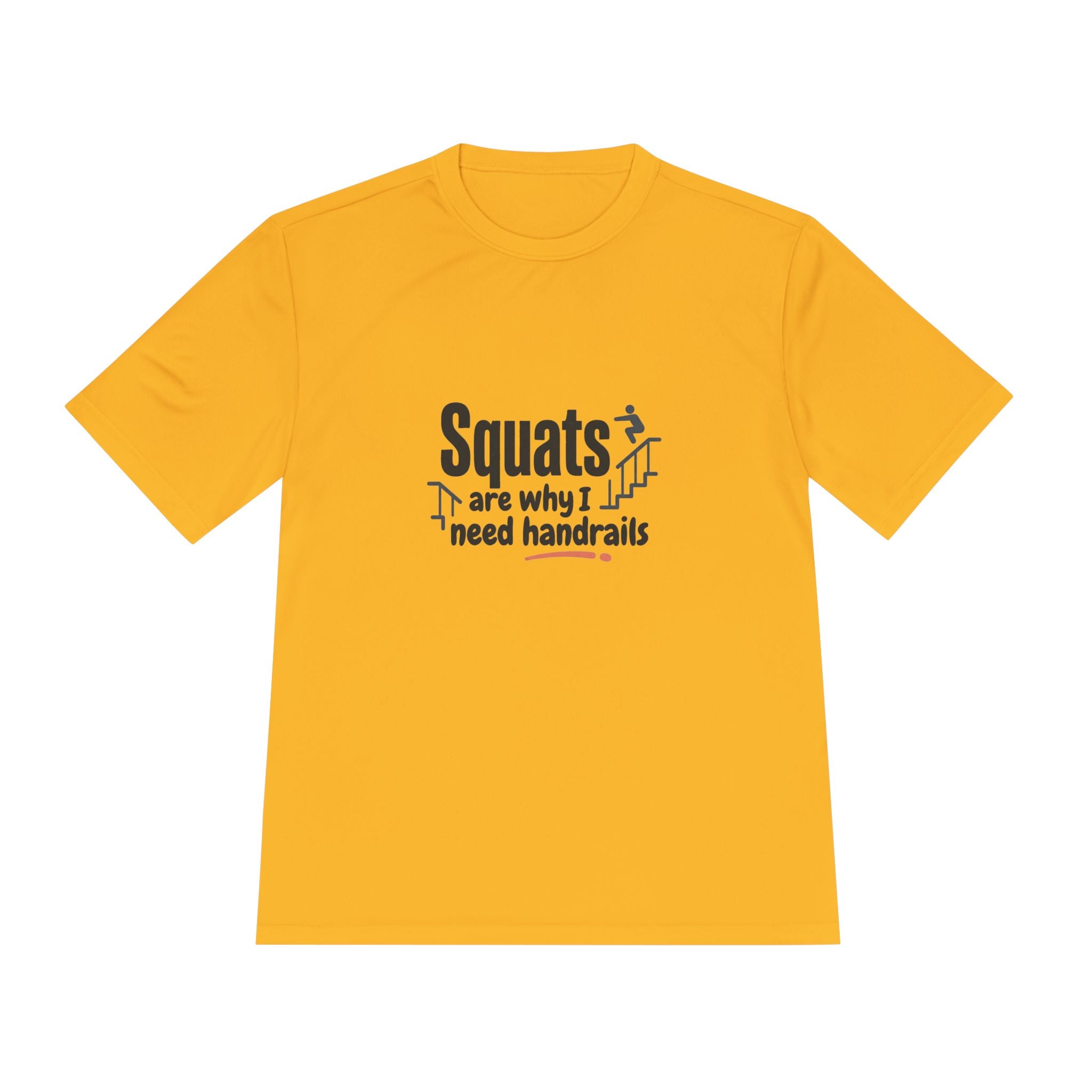 Squats are Why I Need Handrails Unisex Moisture Wicking Tee