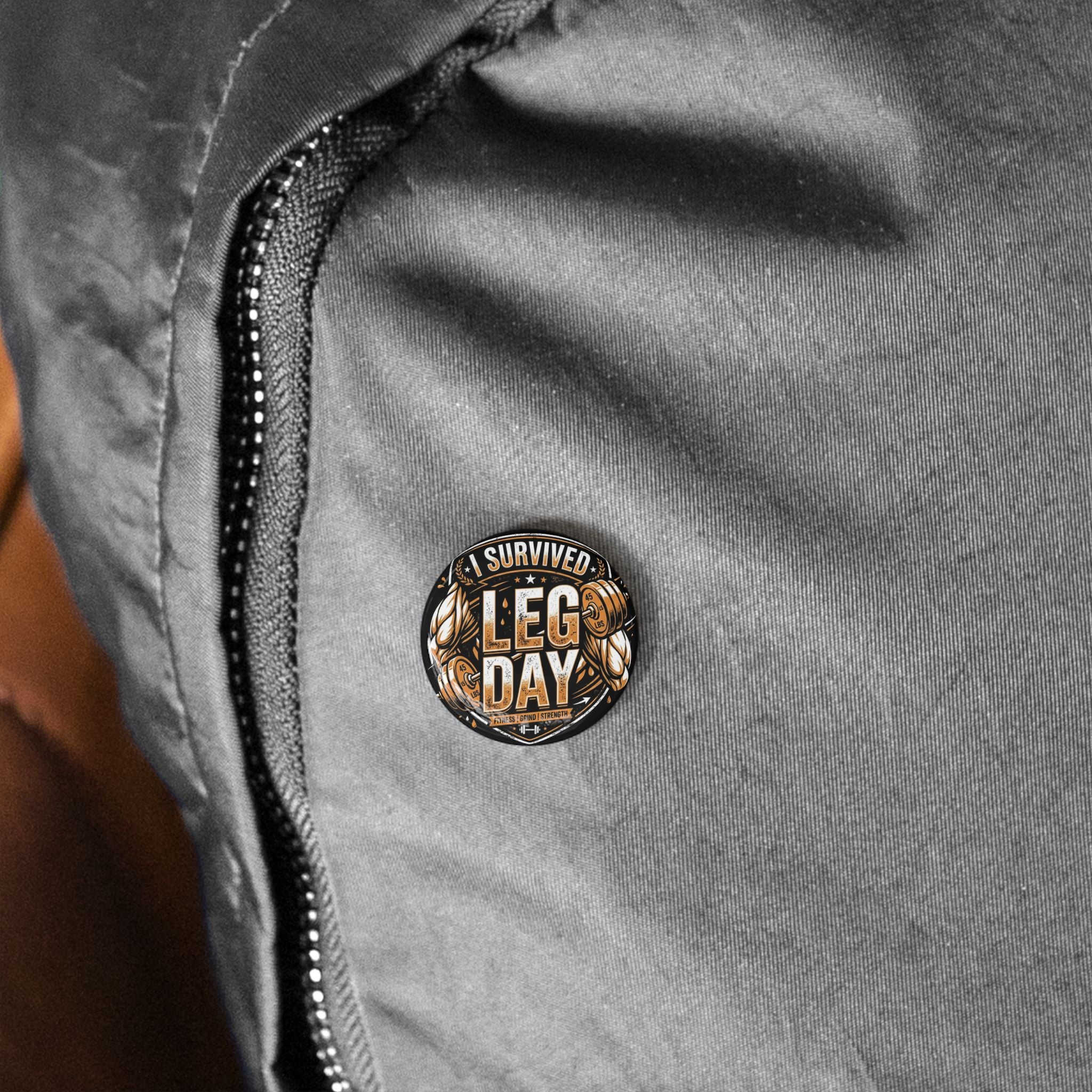 I Survived Leg Day Round Pins