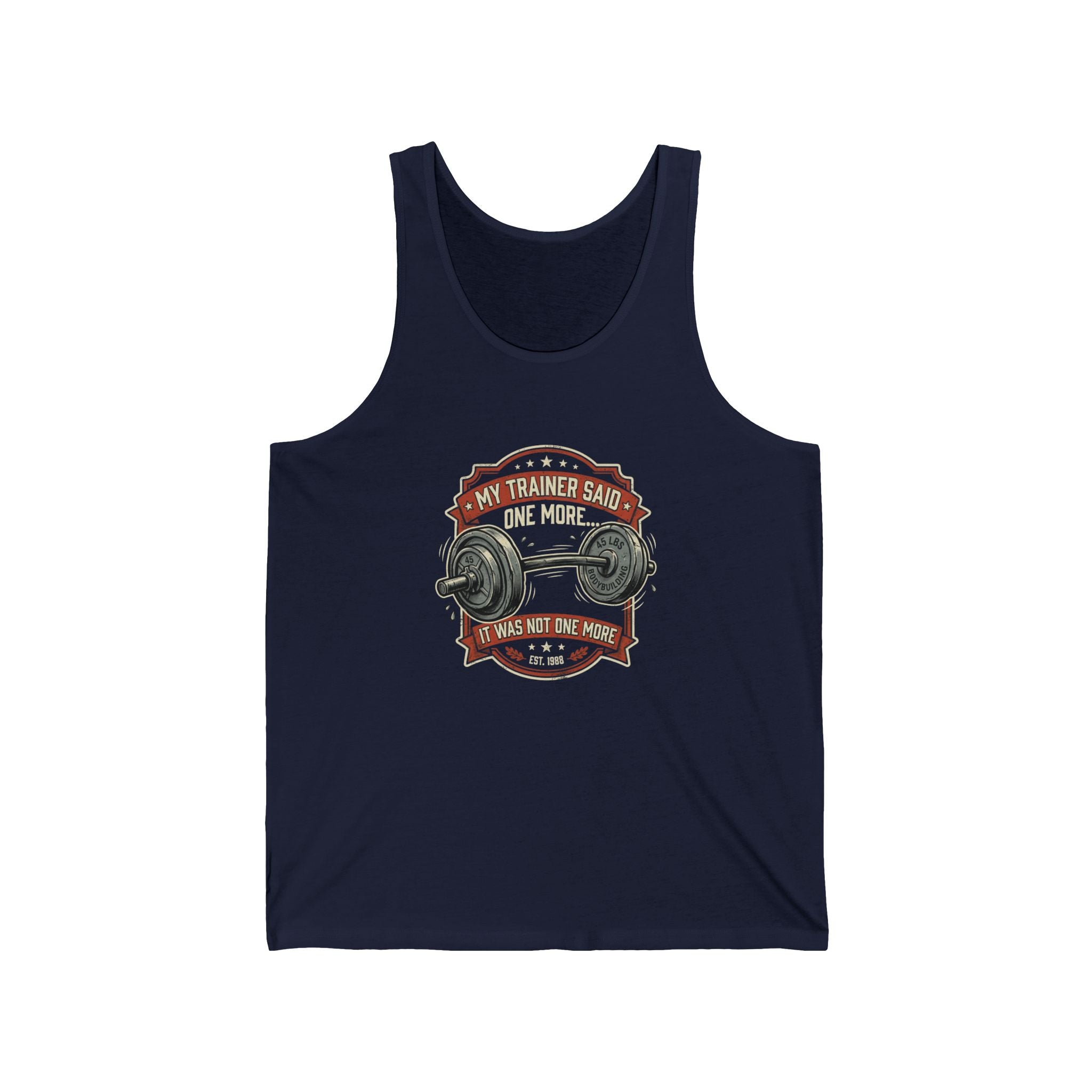 My Trainer Said... Unisex Jersey Tank