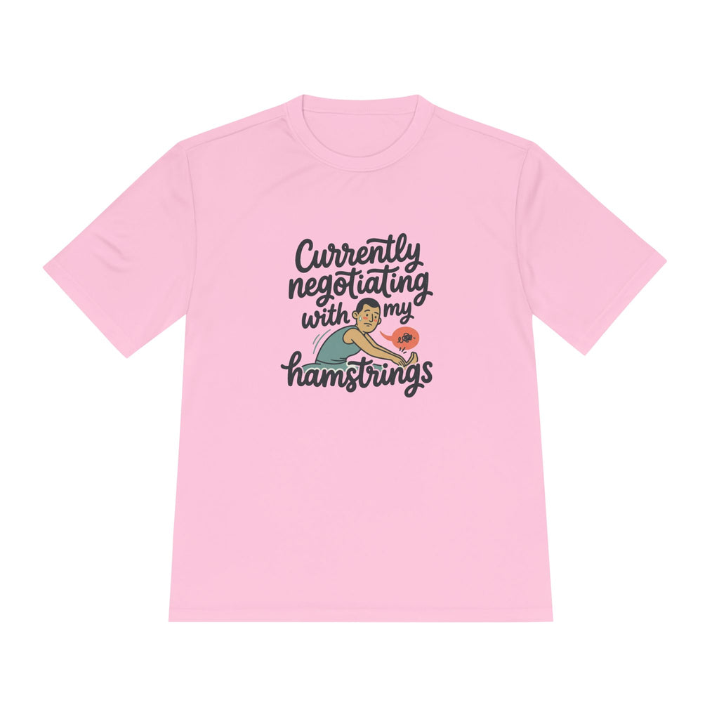 Currently Negotiating with my Hamstrings Unisex Moisture Wicking Tee