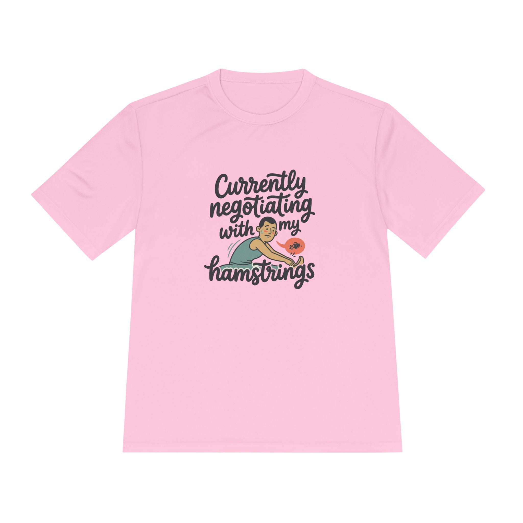 Currently Negotiating with my Hamstrings Unisex Moisture Wicking Tee
