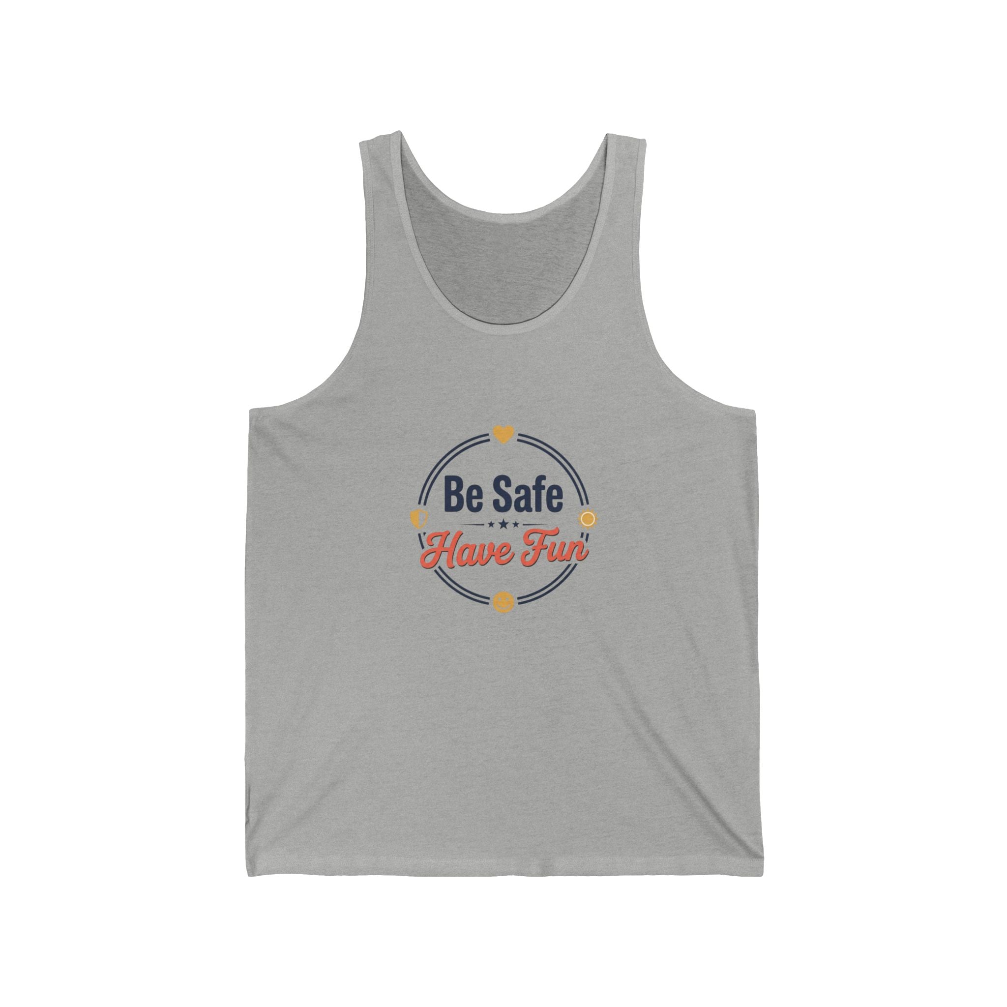 Be Safe Have Fun Unisex Jersey Tank