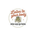 Listen to Your Body Kiss-Cut Stickers