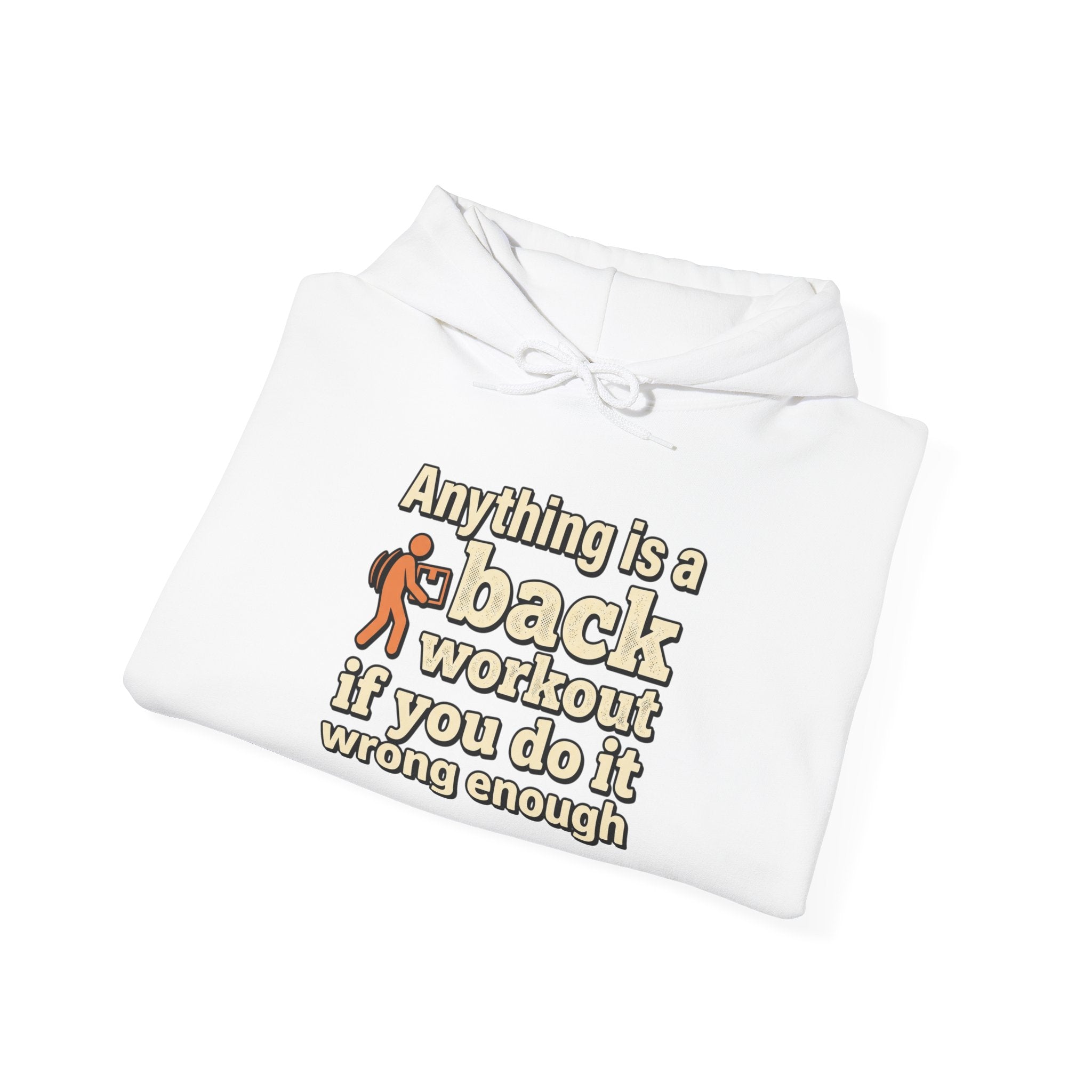 Anything is a Back Workout Unisex Heavy Blend™ Hooded Sweatshirt