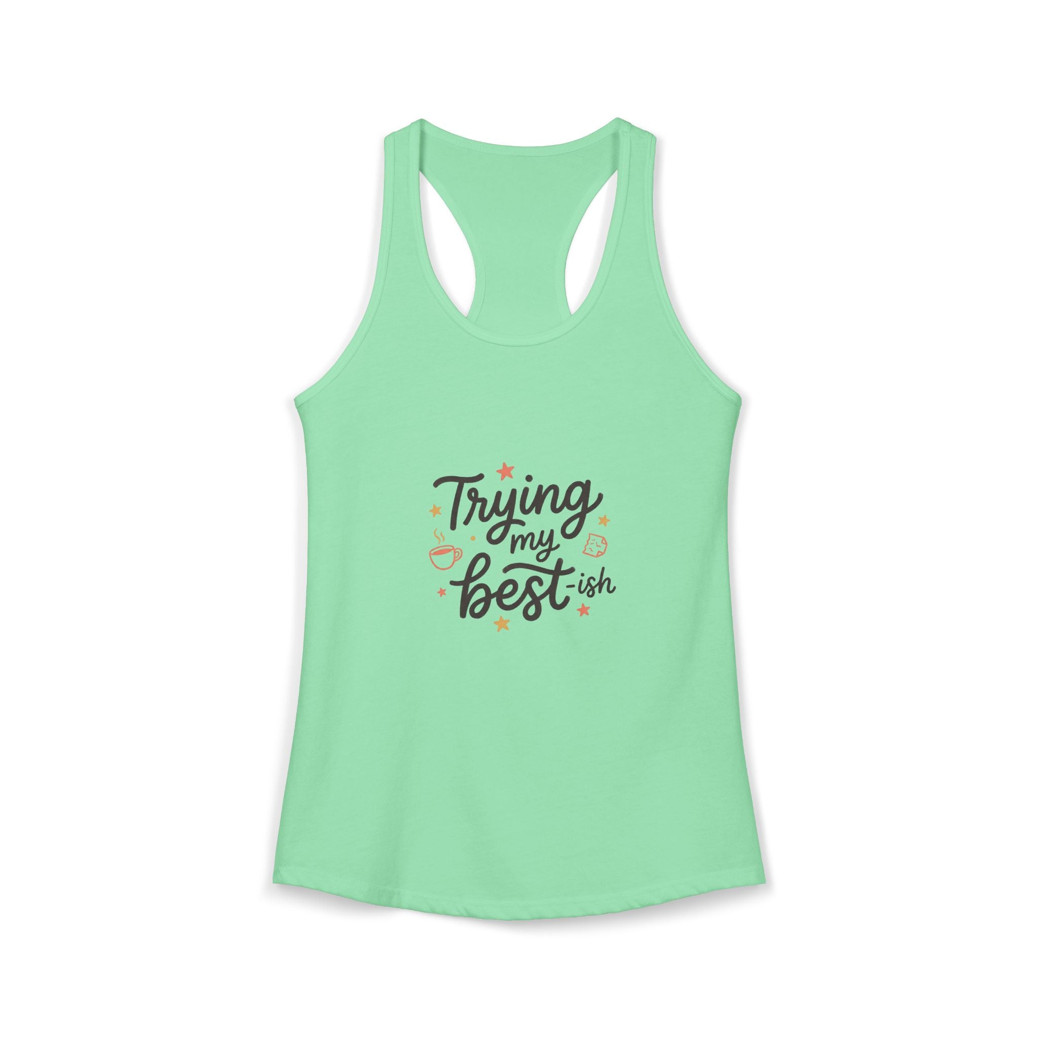 Trying My Best-ish Women's Ideal Racerback Tank