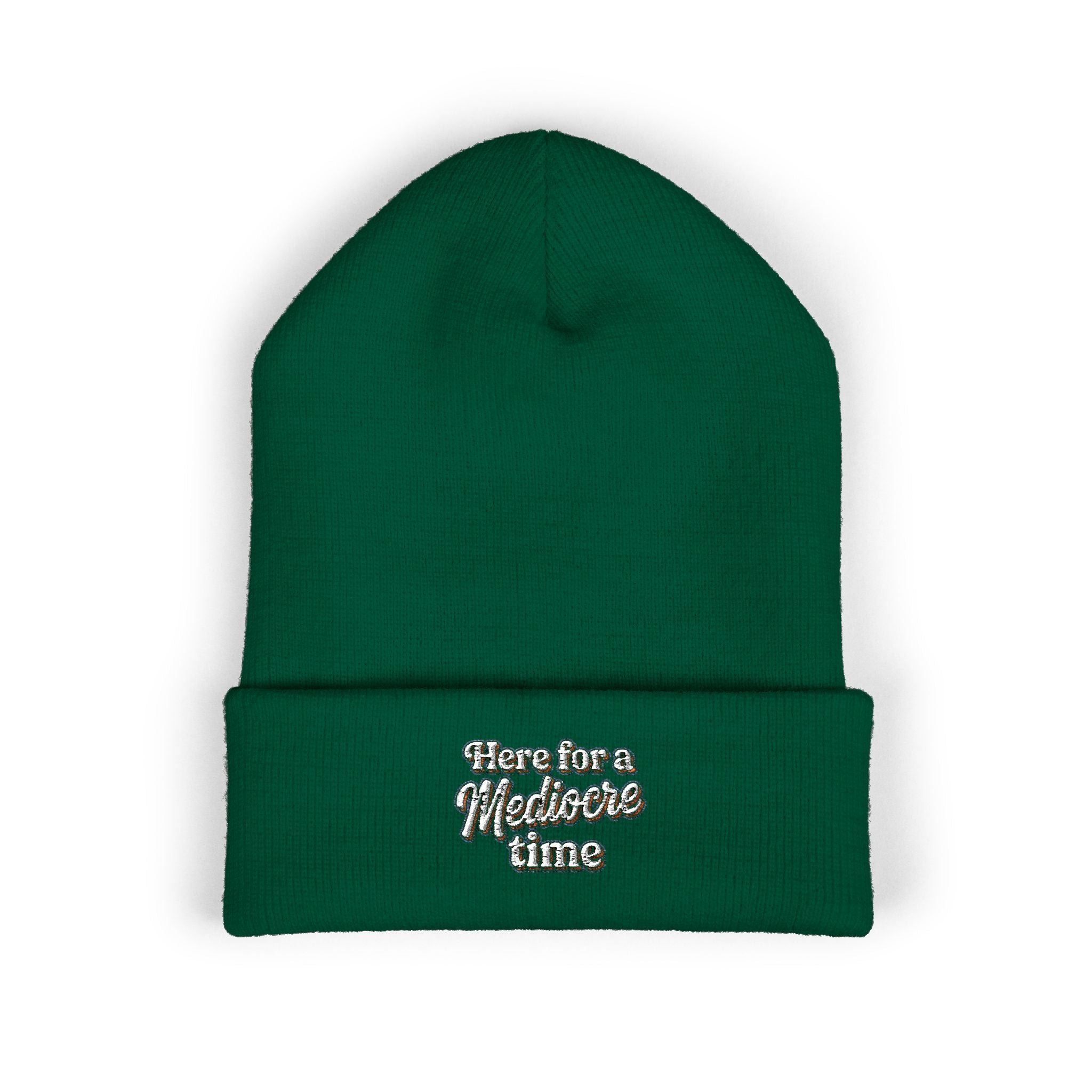 Here for a Mediocre Time Classic Cuffed Beanie (Embroidery)