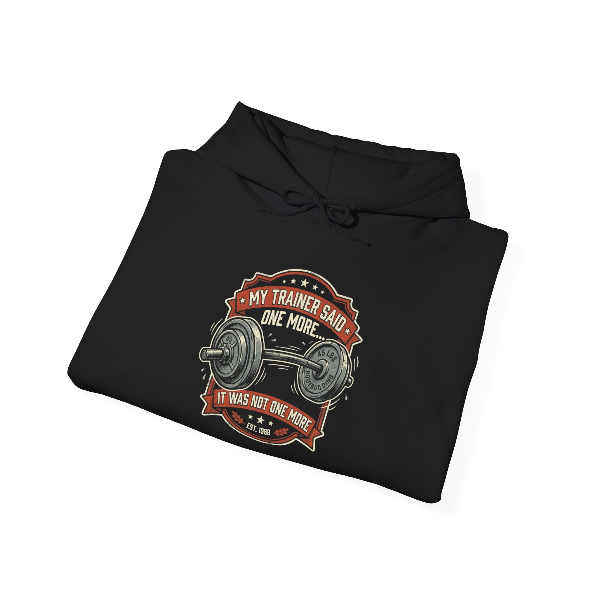 My Trainer Said... Unisex Heavy Blend™ Hooded Sweatshirt