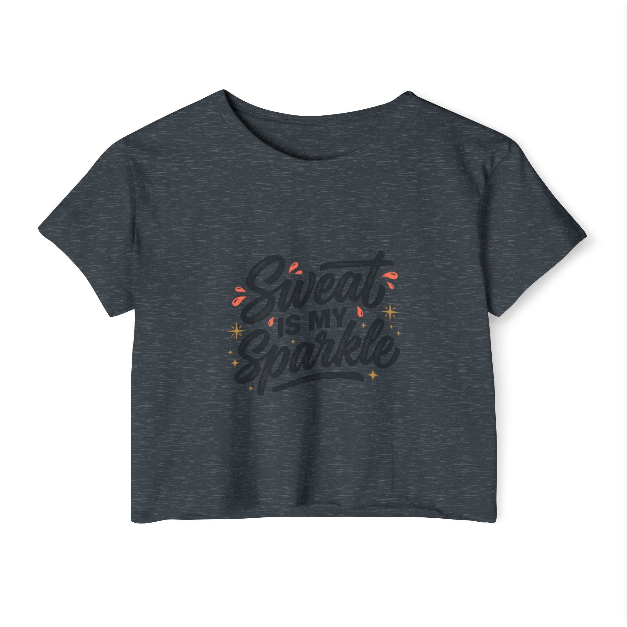 Sweat is My Sparkle Women's Festival Crop Top