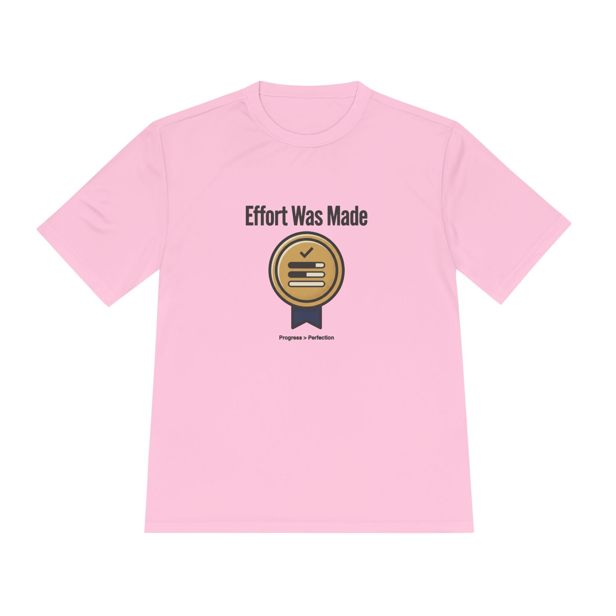 Effort was Made Unisex Moisture Wicking Tee