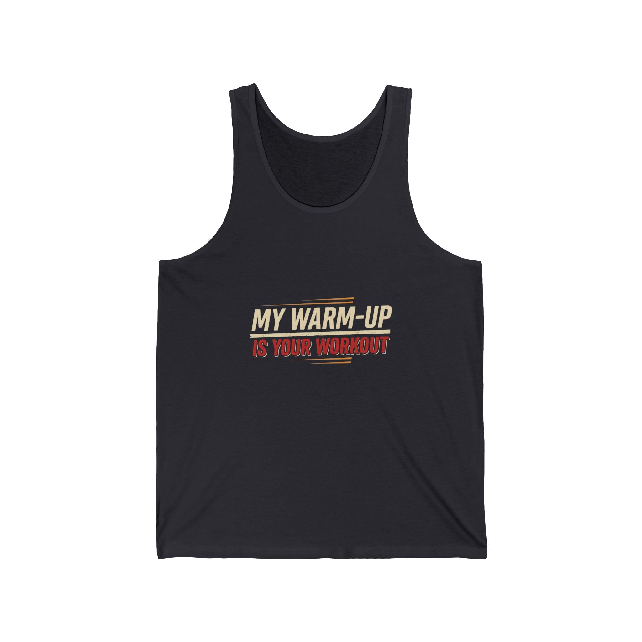 My Warm-Up is Your Workout Unisex Jersey Tank