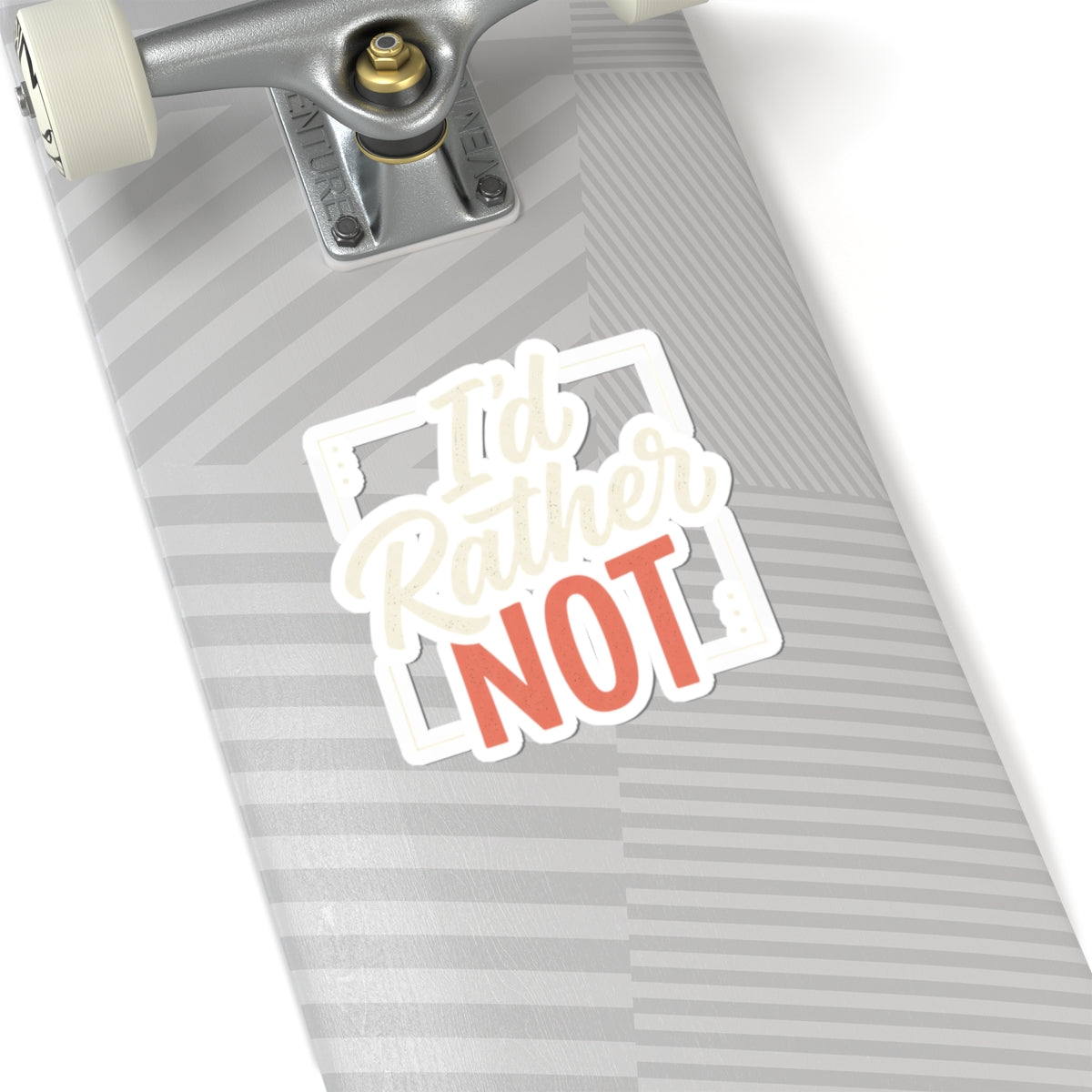 I'd Rather Not Kiss-Cut Stickers