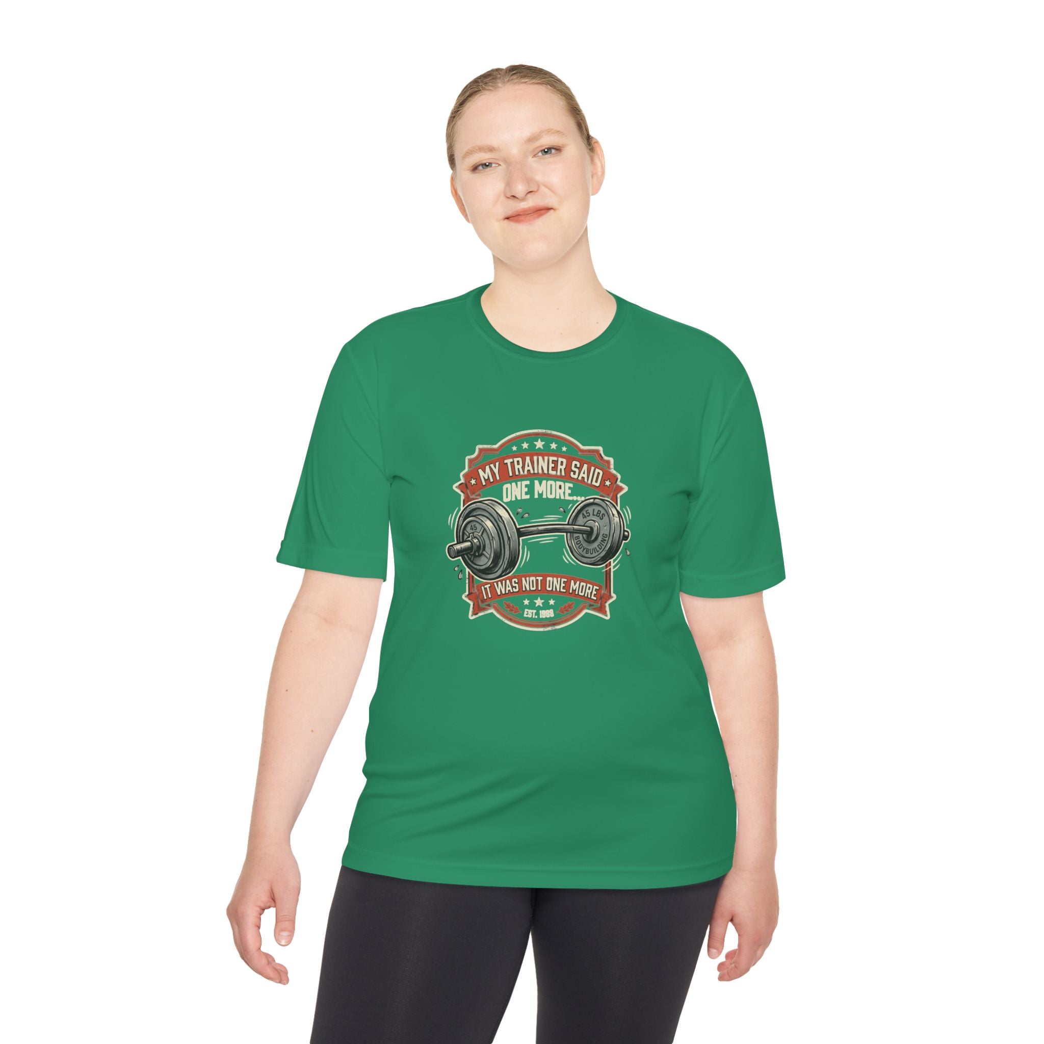 My Trainer Said... Unisex Moisture Wicking Tee