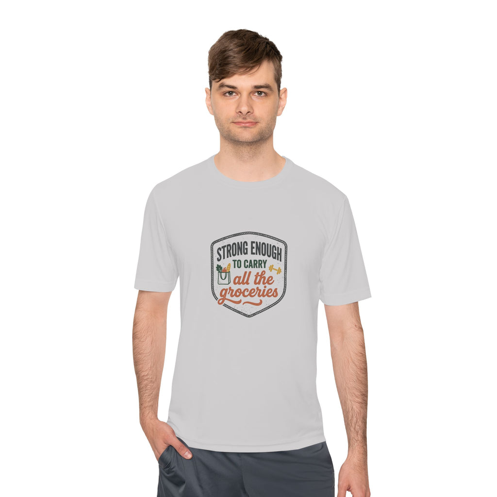 Strong Enough to Carry All the Groceries Unisex Moisture Wicking Tee