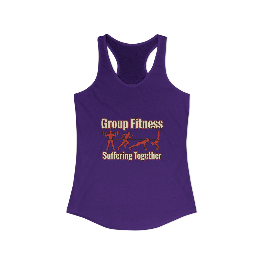 Group Fitness Suffering Together Women's Ideal Racerback Tank