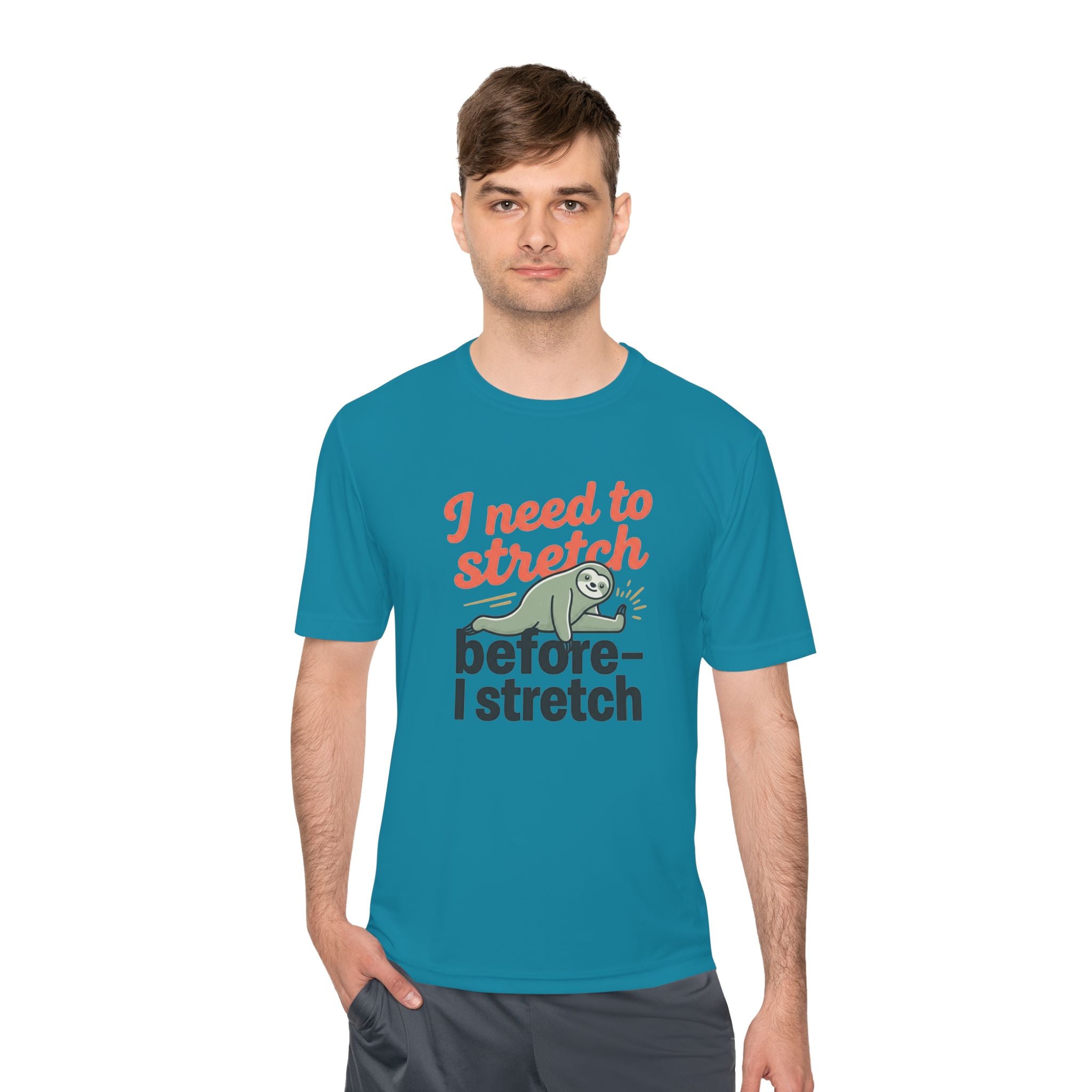 I Need to Stretch Before I Stretch Unisex Moisture Wicking Tee