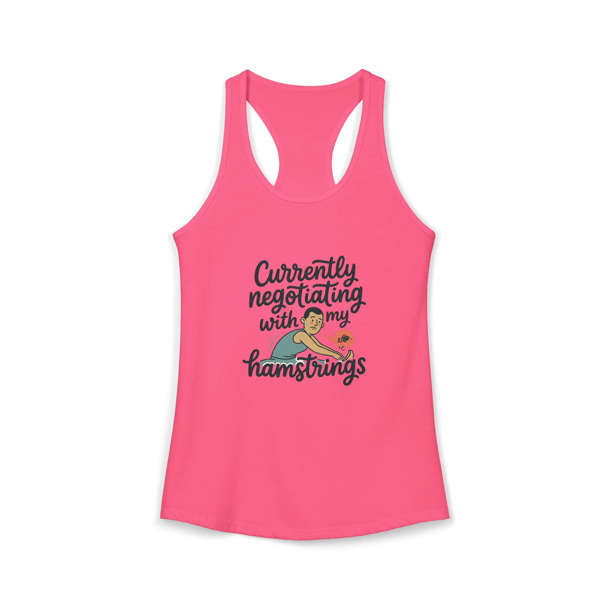 Currently Negotiating with my Hamstrings Women's Ideal Racerback Tank