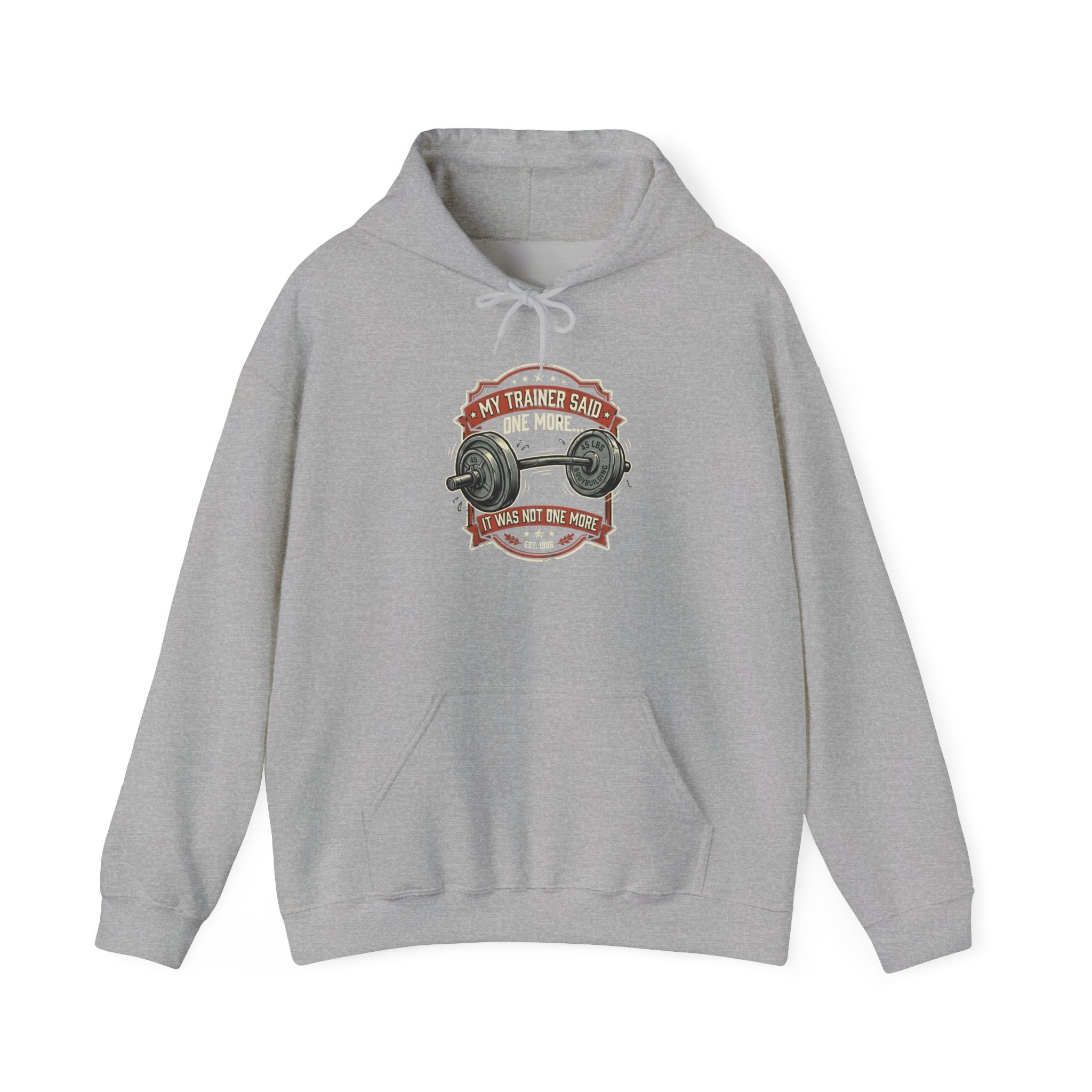 My Trainer Said... Unisex Heavy Blend™ Hooded Sweatshirt