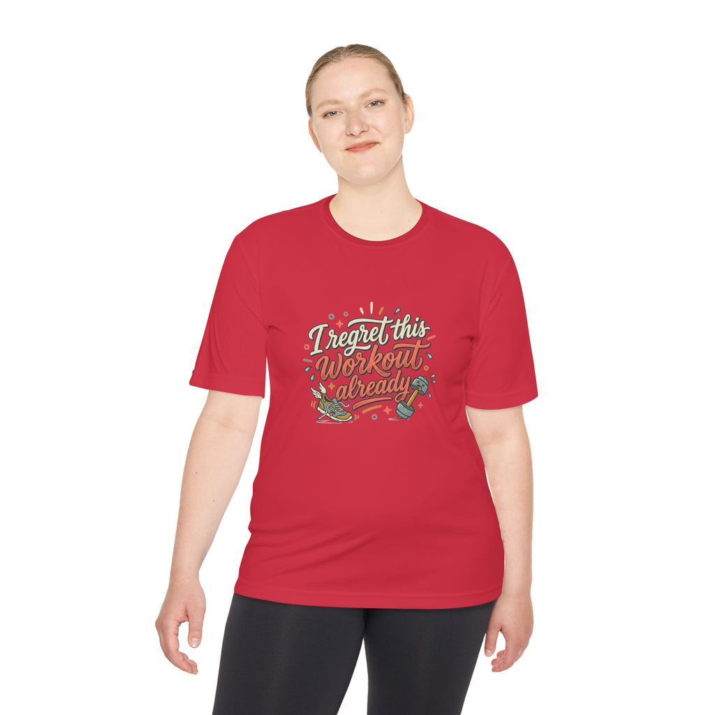 I Regret This Workout Already Unisex Moisture Wicking Tee